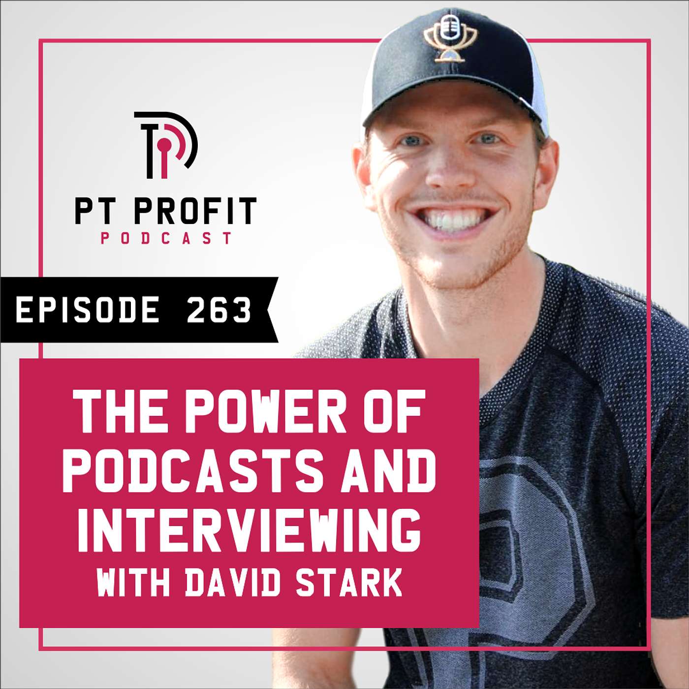 The Power of Podcasts and Interviewing with David Stark