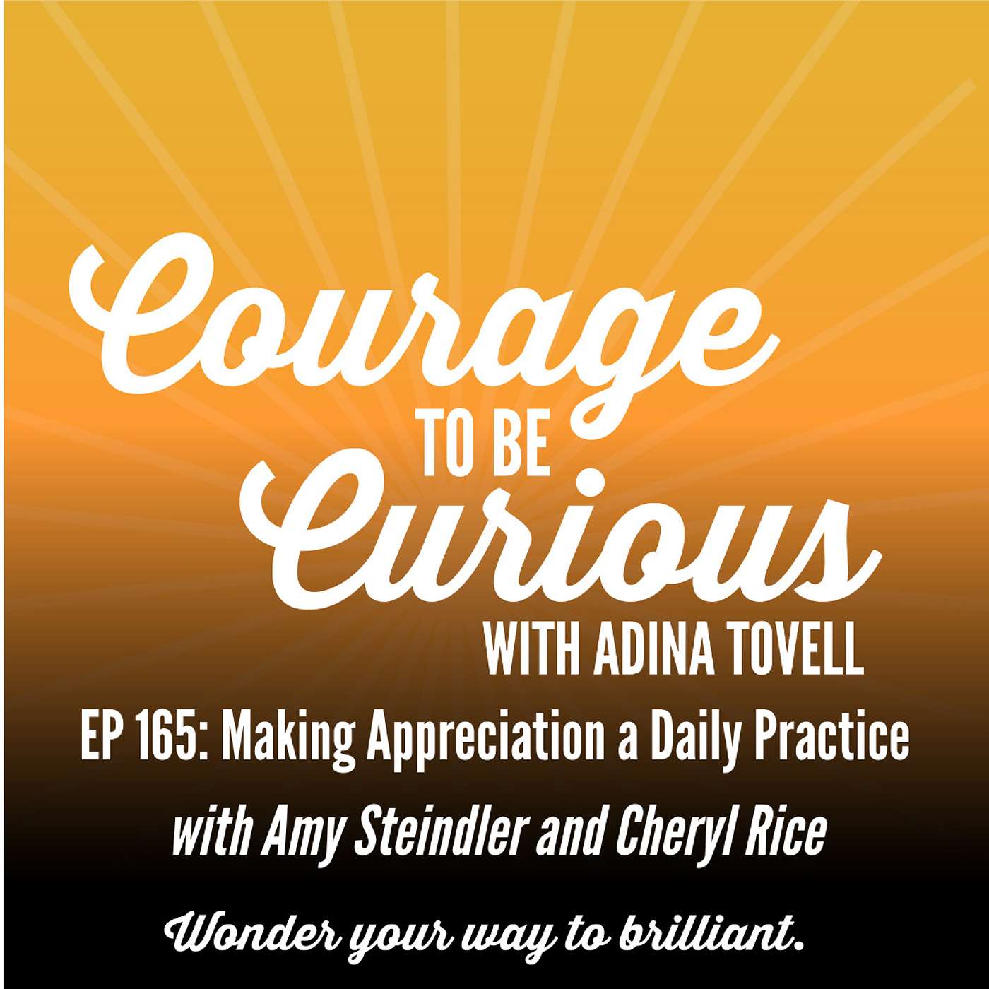 Courage to be Curious with Adina Tovell