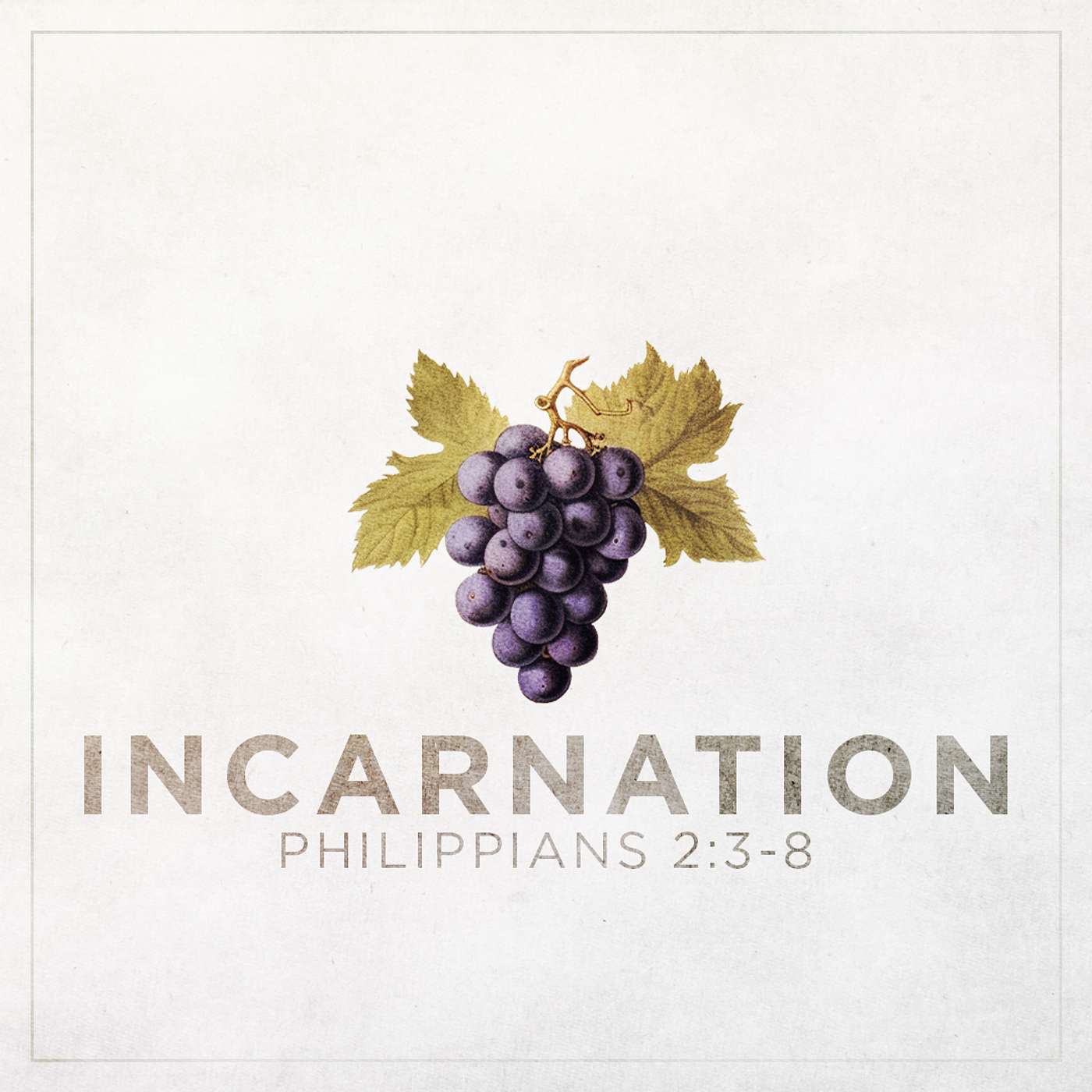 8/17/25 - Philippians 2:3-8: Incarnation - Steve Gee