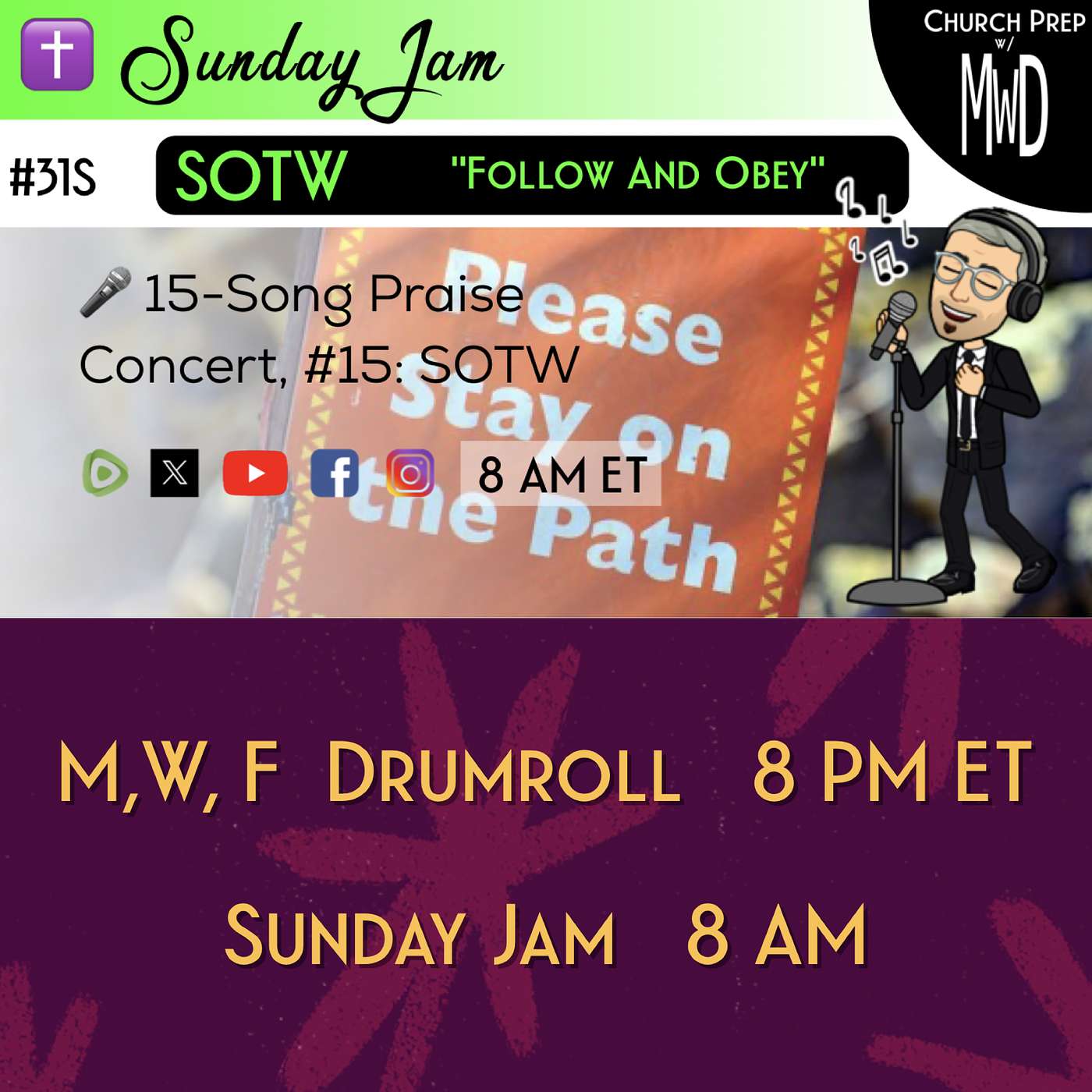 ✝️ #31S 🎤Sunday Jam, ft SOTW: "Follow And Obey" | Church Prep w/ MWD episode artwork