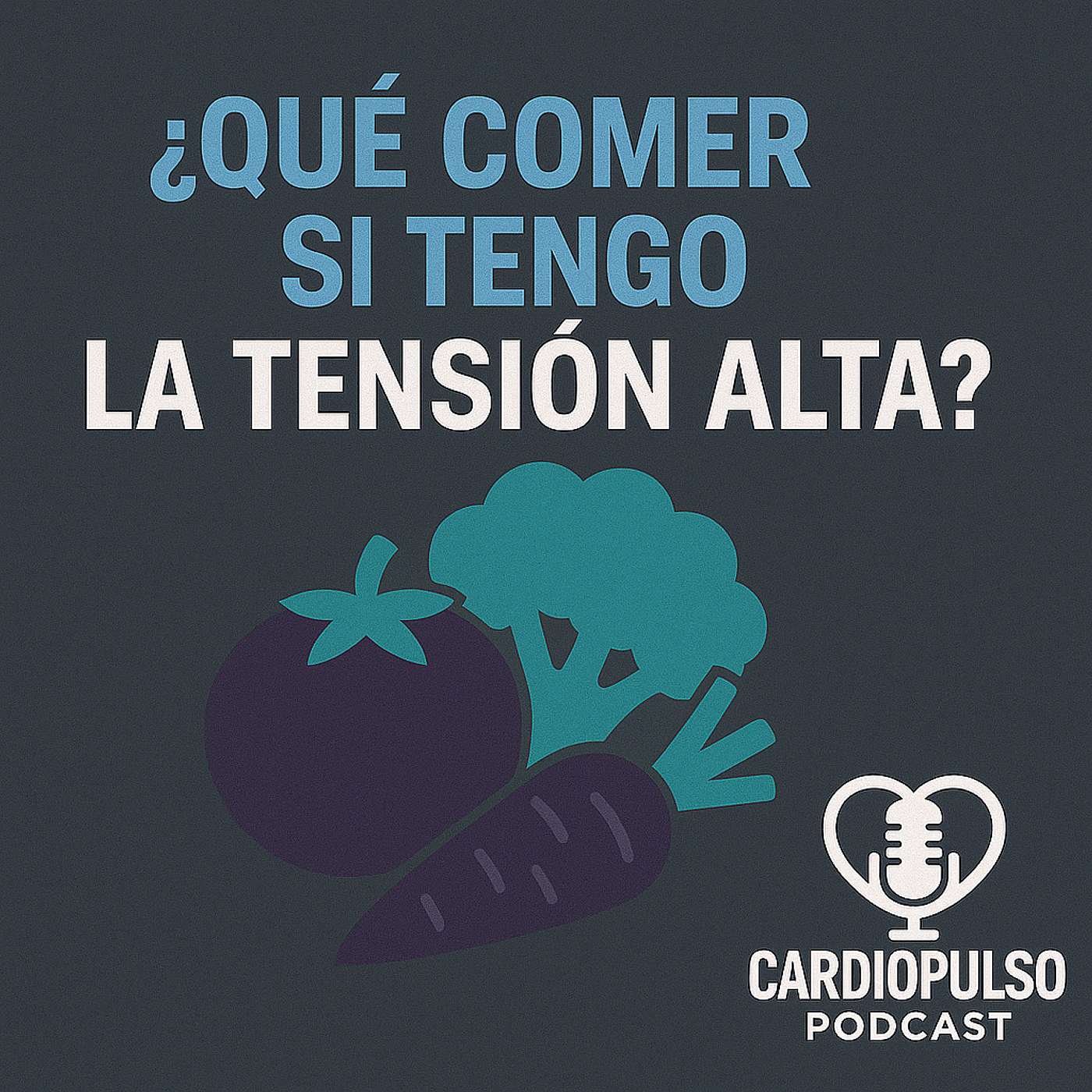 30. ¿Qué comer si tengo la tensión alta? episode artwork
