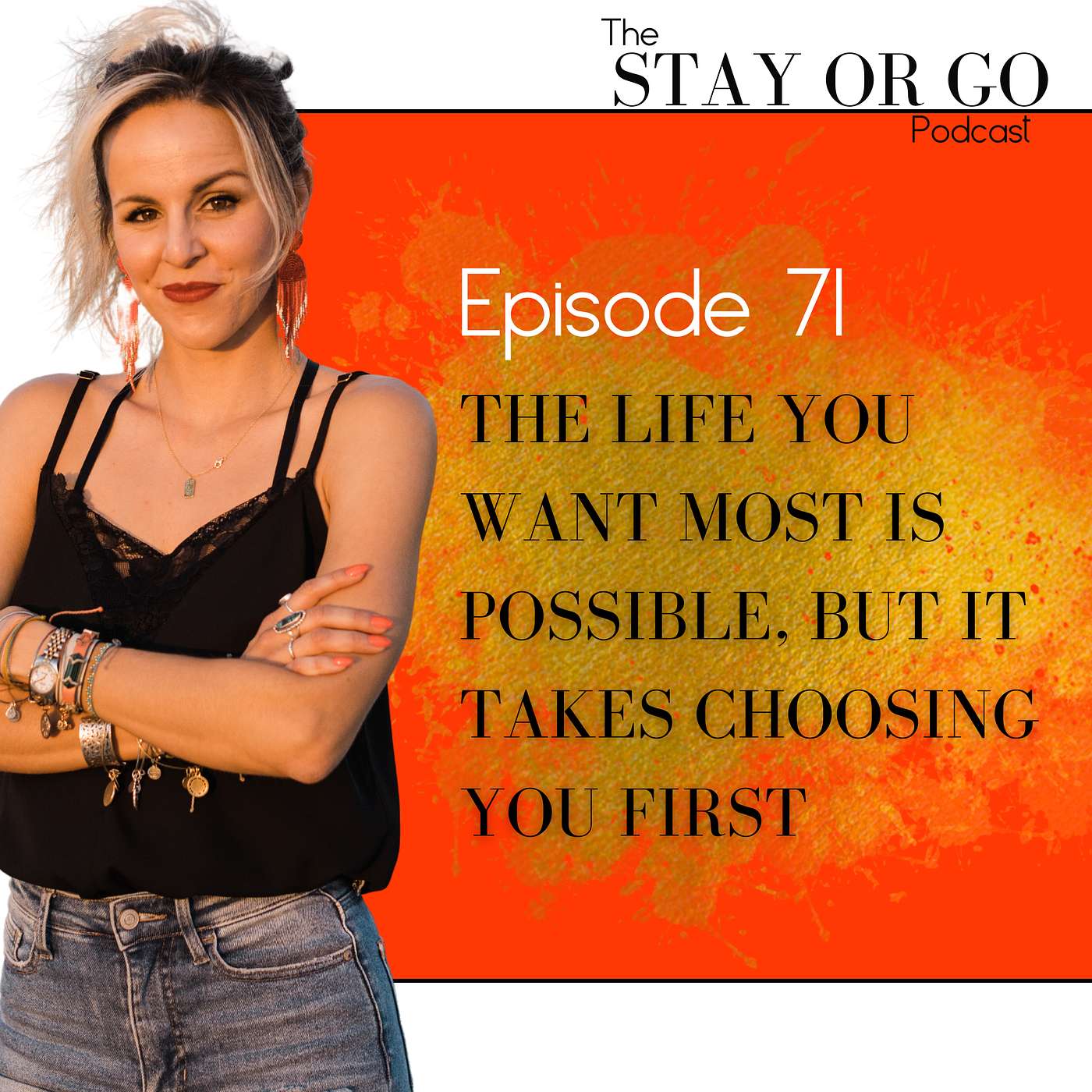 The Life You Want Most IS Possible, but it Takes Choosing YOU First
