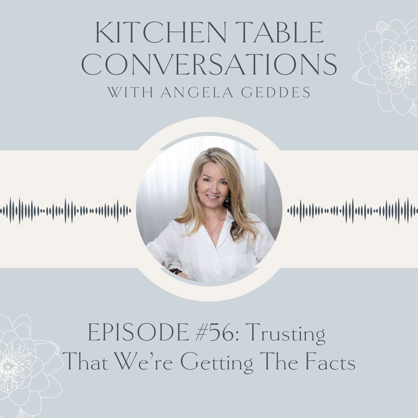 Kitchen Table Conversations with Angela Geddes