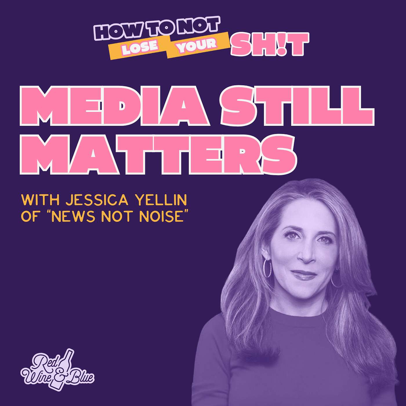 Media Still Matters (with Jessica Yellin)