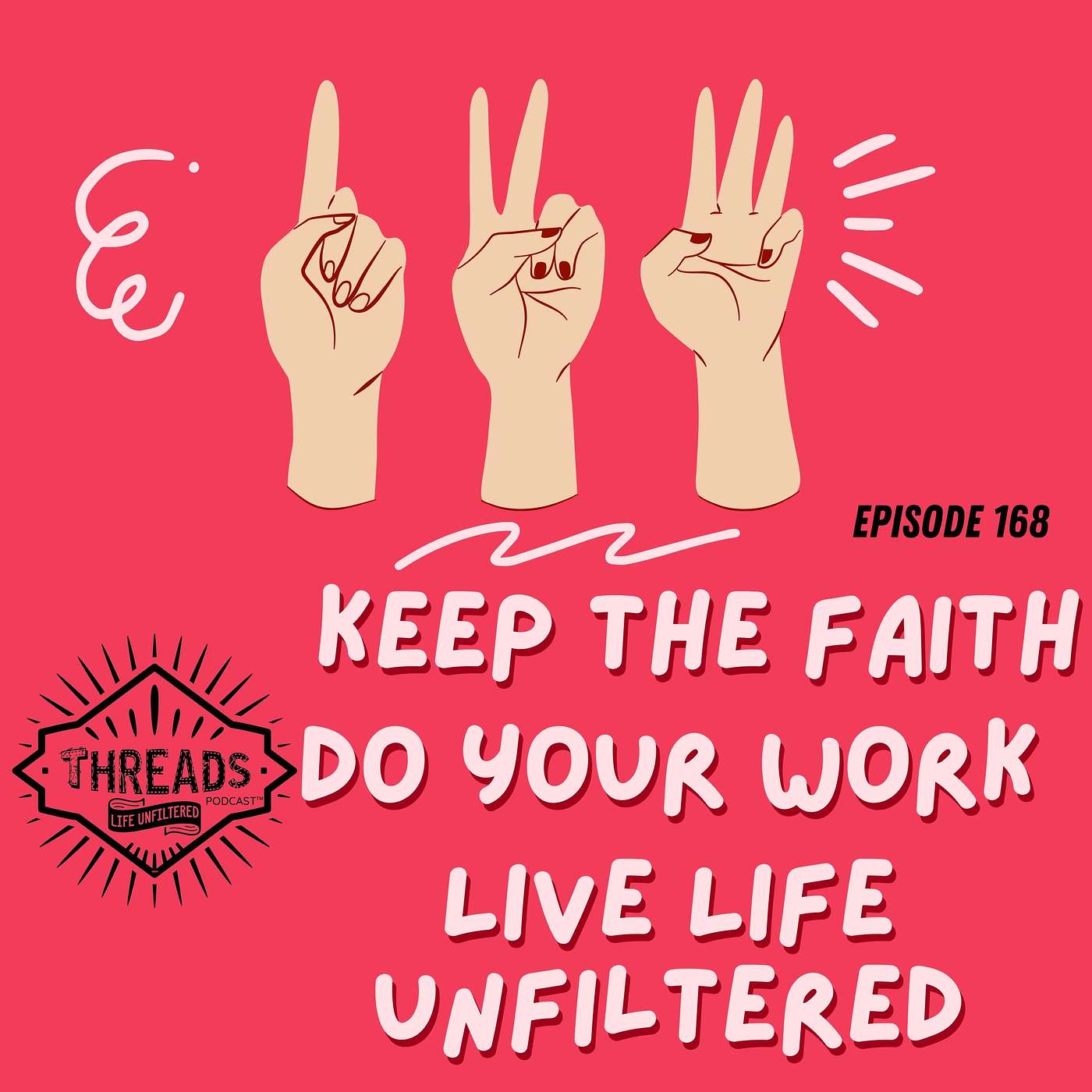 Threads Podcast: Life Unfiltered