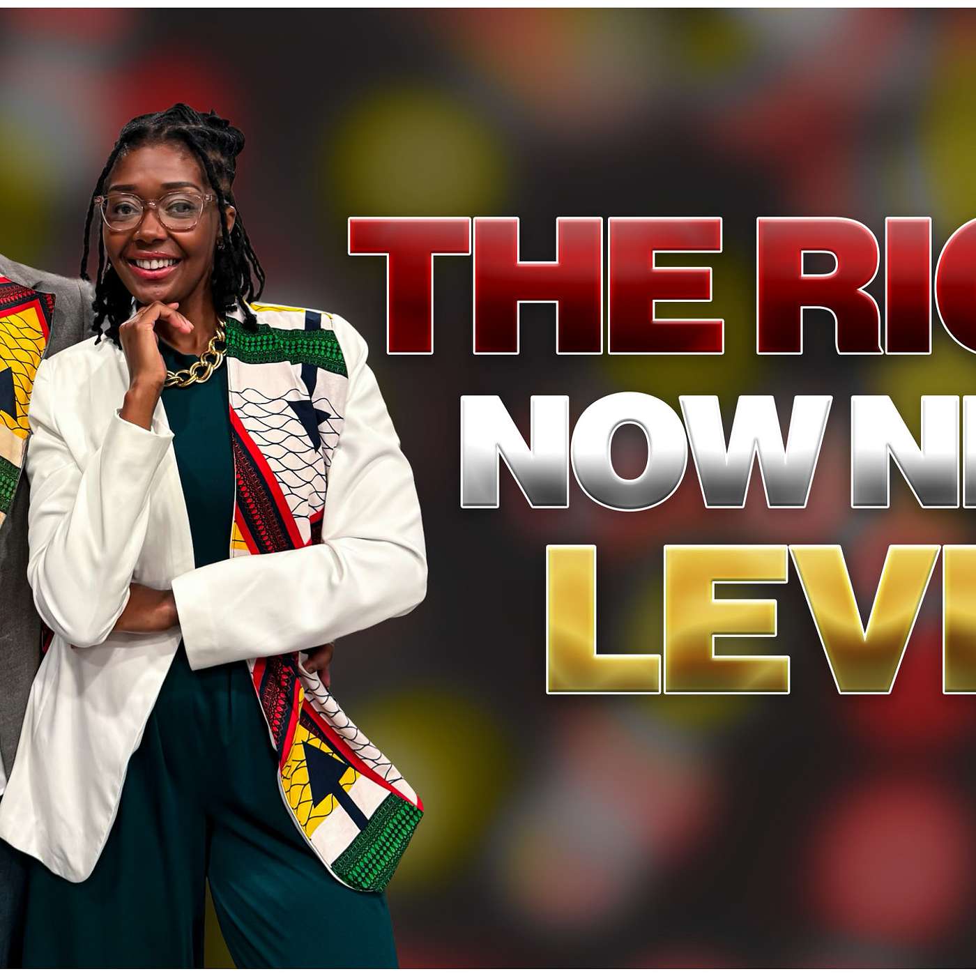 EP#13 Getting to the RIGHT NOW Next Level! episode artwork