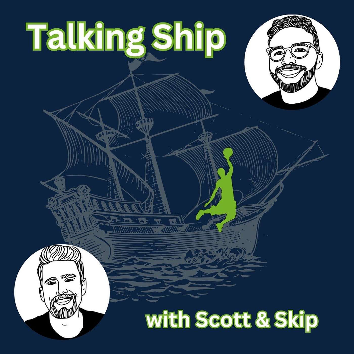 Talking Ship with Scott and Skip