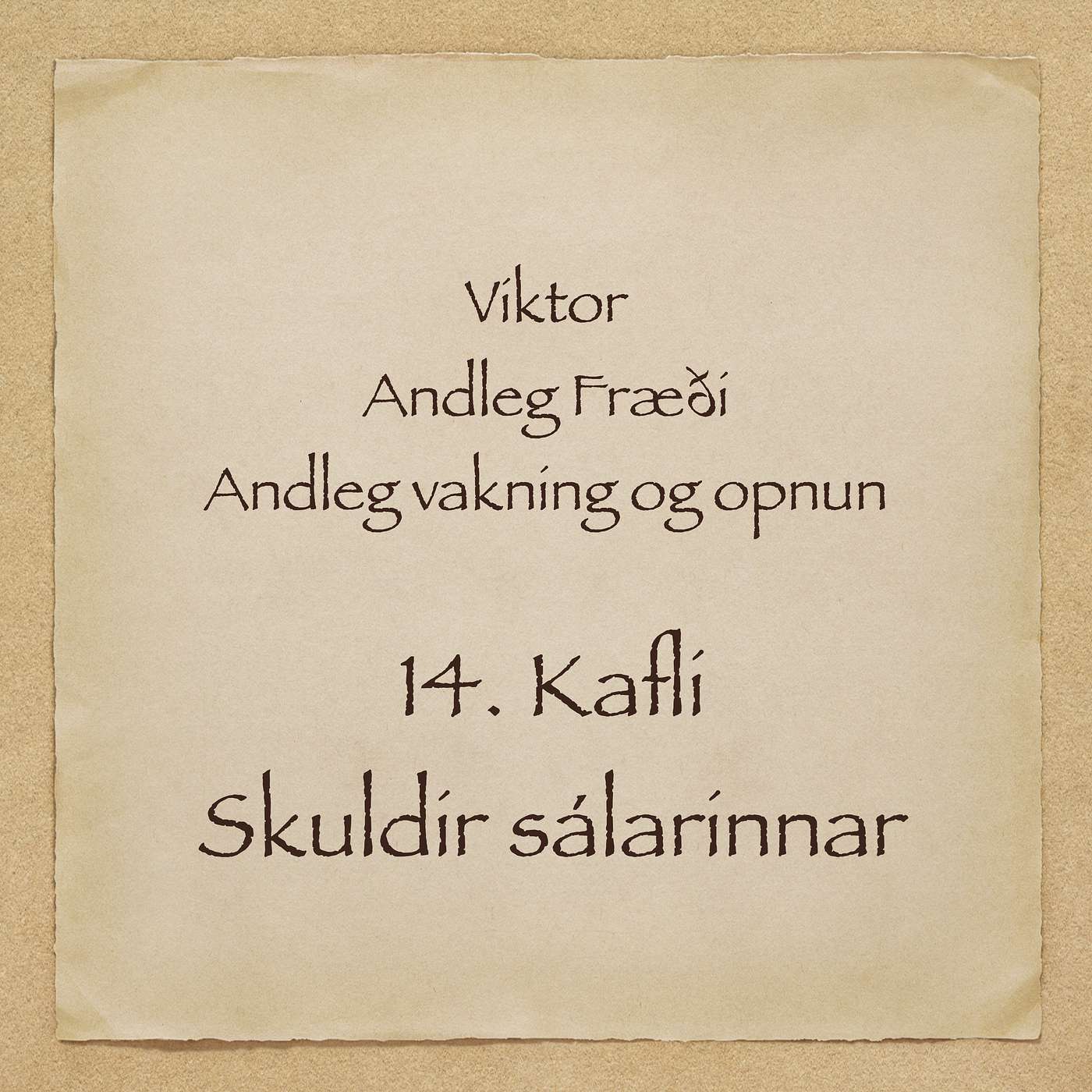 Viktor - Andleg fræði - 14. kafli - Skuldir sálarinnar episode artwork