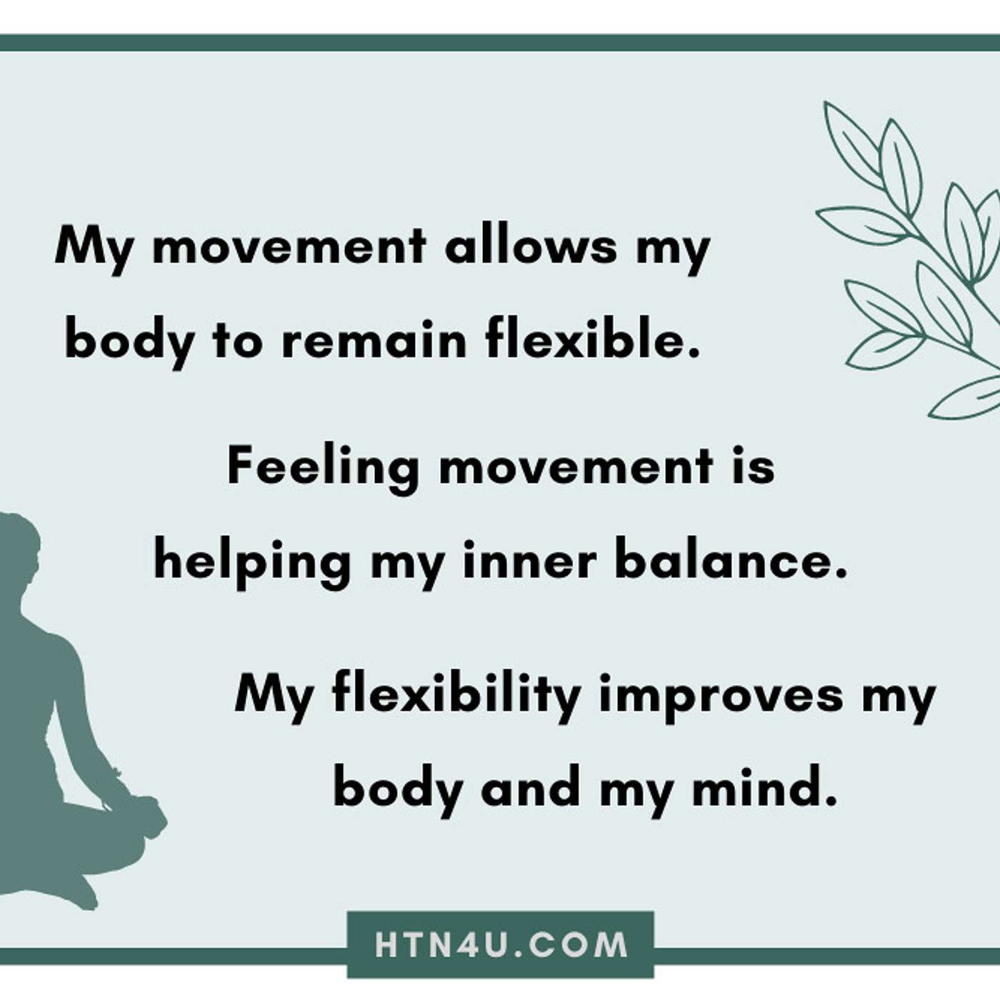 HTN4U Unlimiting Affirmations on Movement #197