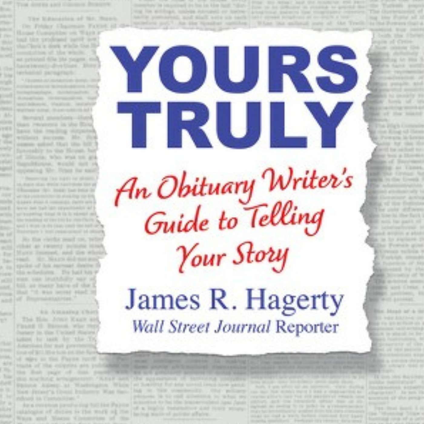 cover of episode Write YOUR Story - WSJ's James "Bob" Hagerty