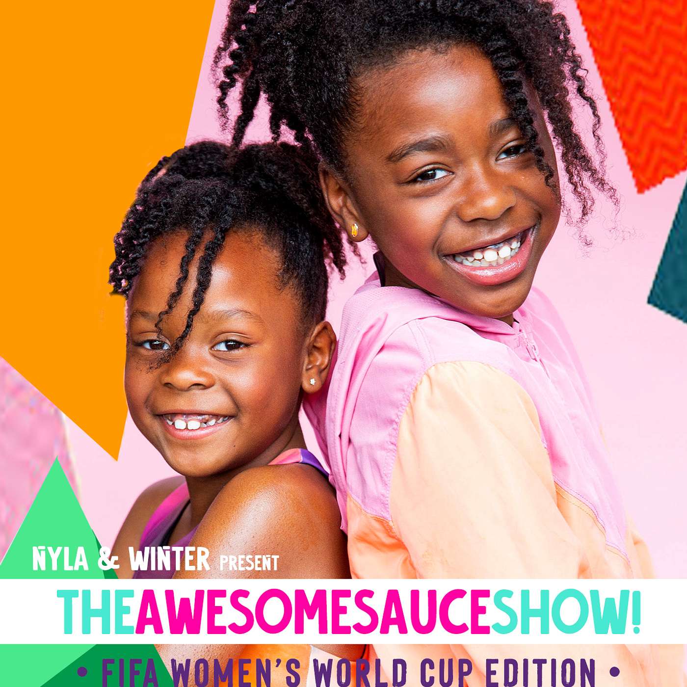The Awesomesauce Show by Winter & Nyla