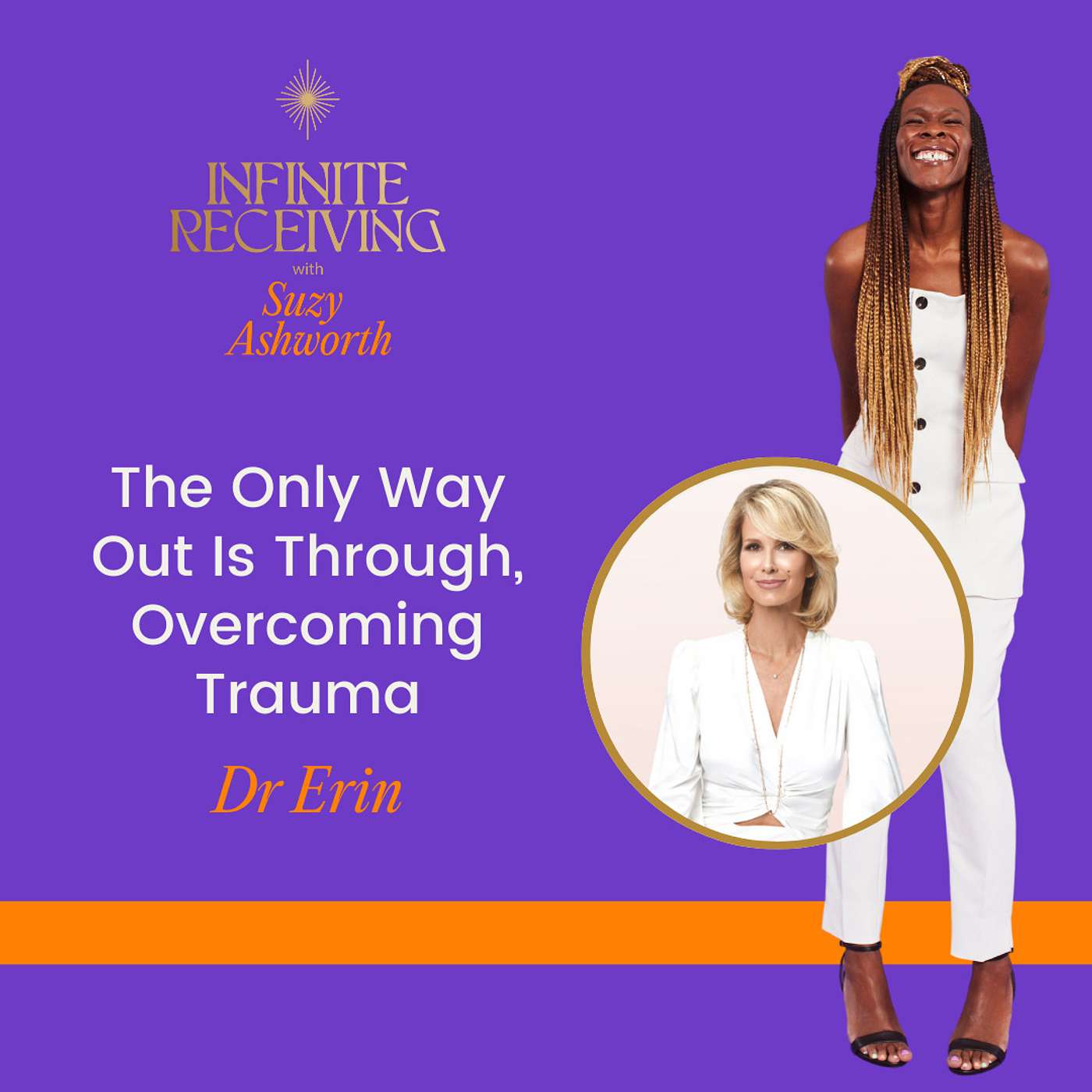 The Only Way Out Is Through, Overcoming Trauma with Dr Erin episode artwork