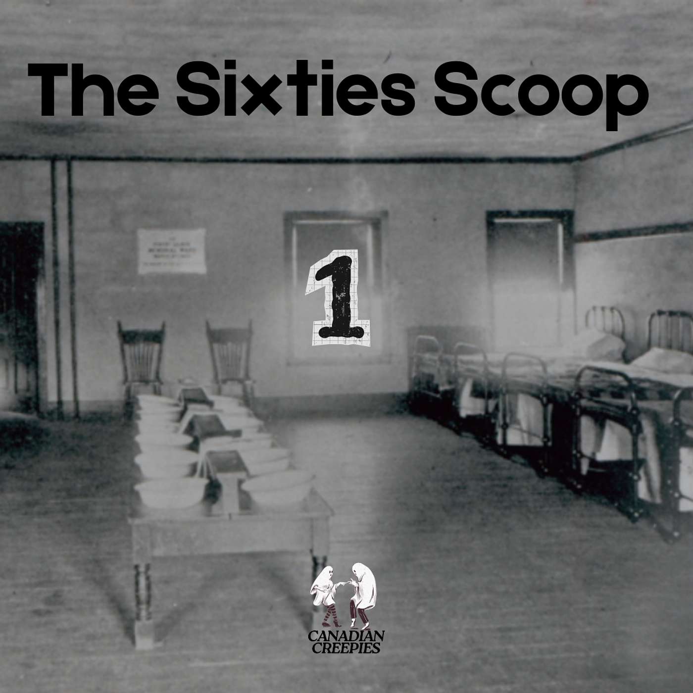 The Sixties Scoop - Part 01 episode artwork