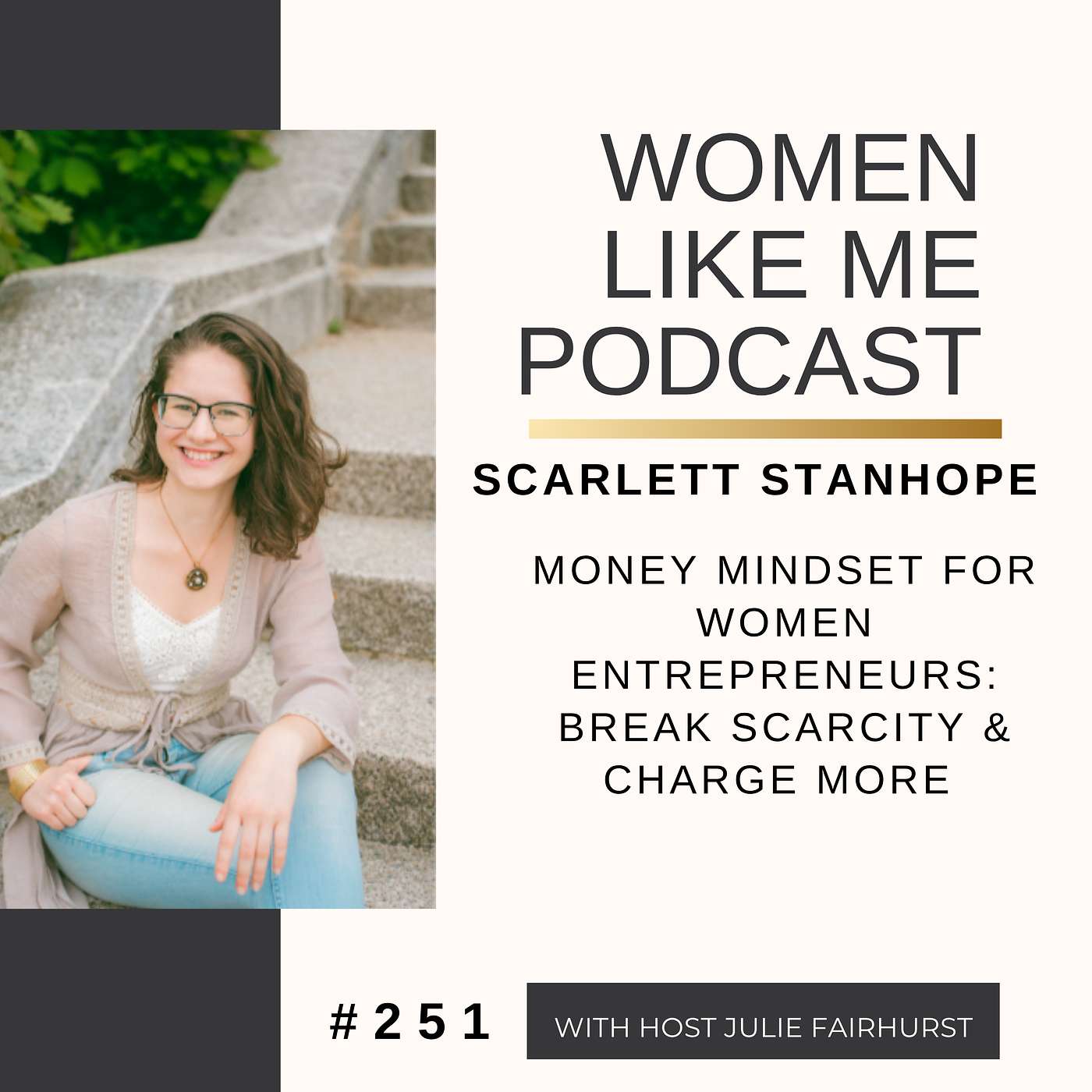 Money Mindset for Women Entrepreneurs: Break Scarcity & Charge More | Scarlett Stanhope episode artwork