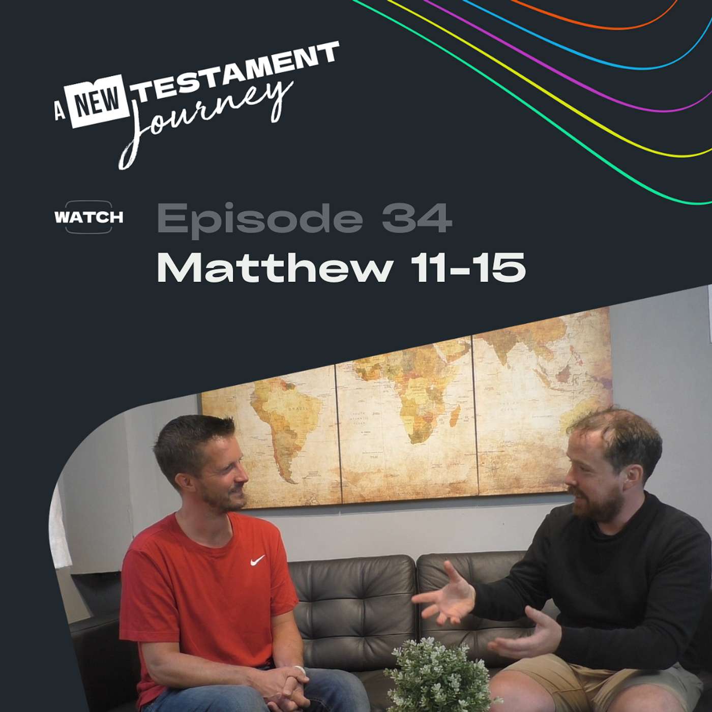 Episode 34 : Matthew 11-15