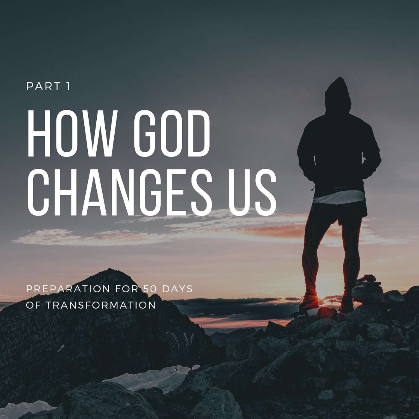 How God Changes Us