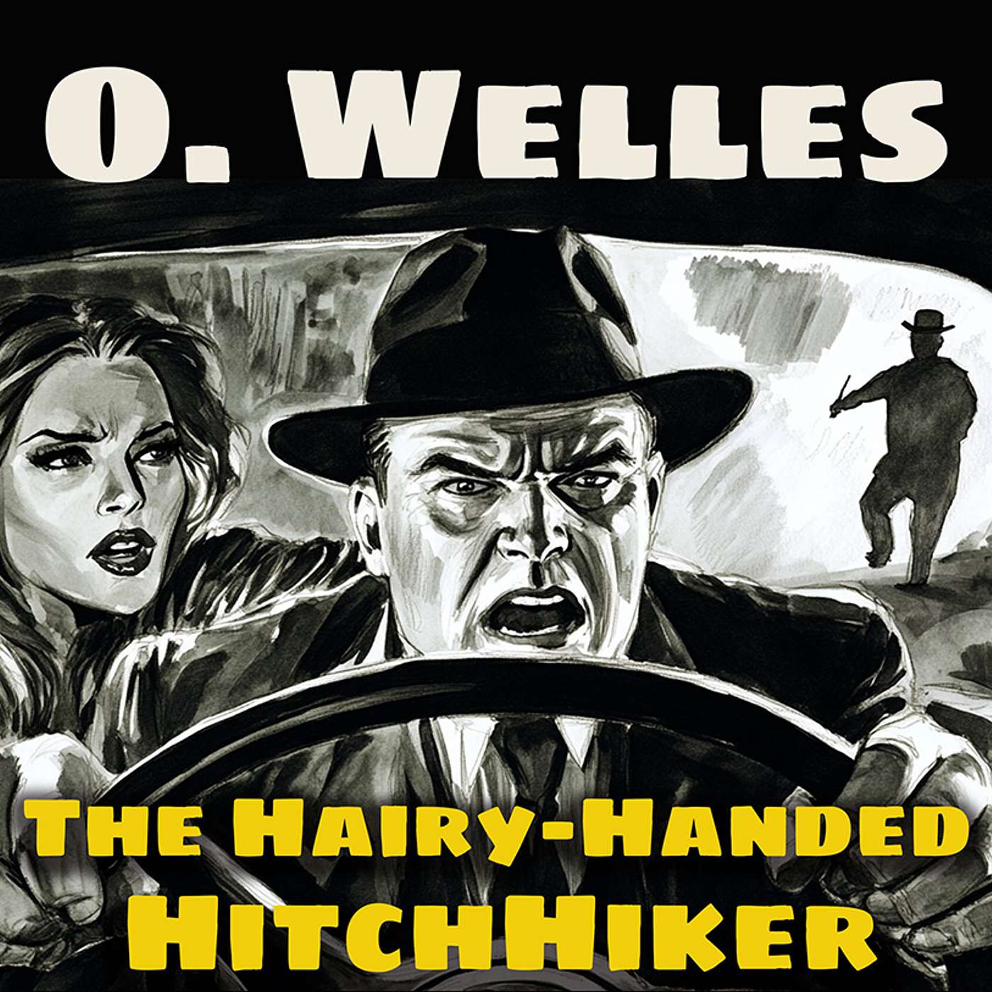 The Hairy Handed Hitchhiker