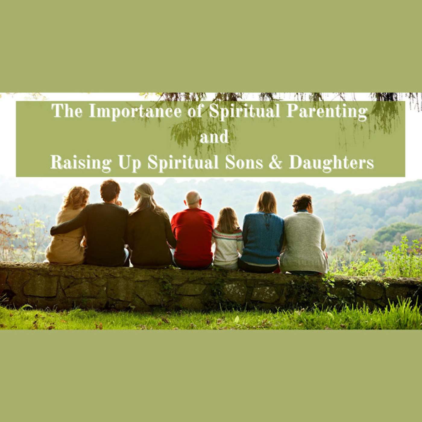 Episode 4 - The Importance Of Spiritual Parenting And Raising Up Spiritual Sons & Daughters - with Alison Mills