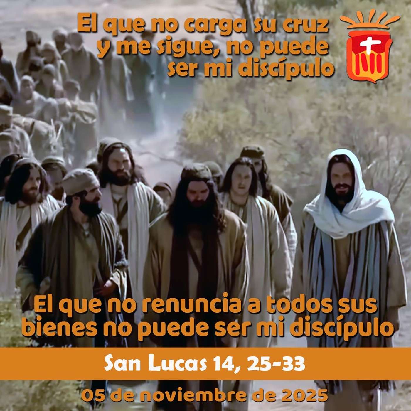 2025-11-05 San Lucas 14, 25-33: Miércoles XXXI Ordinario