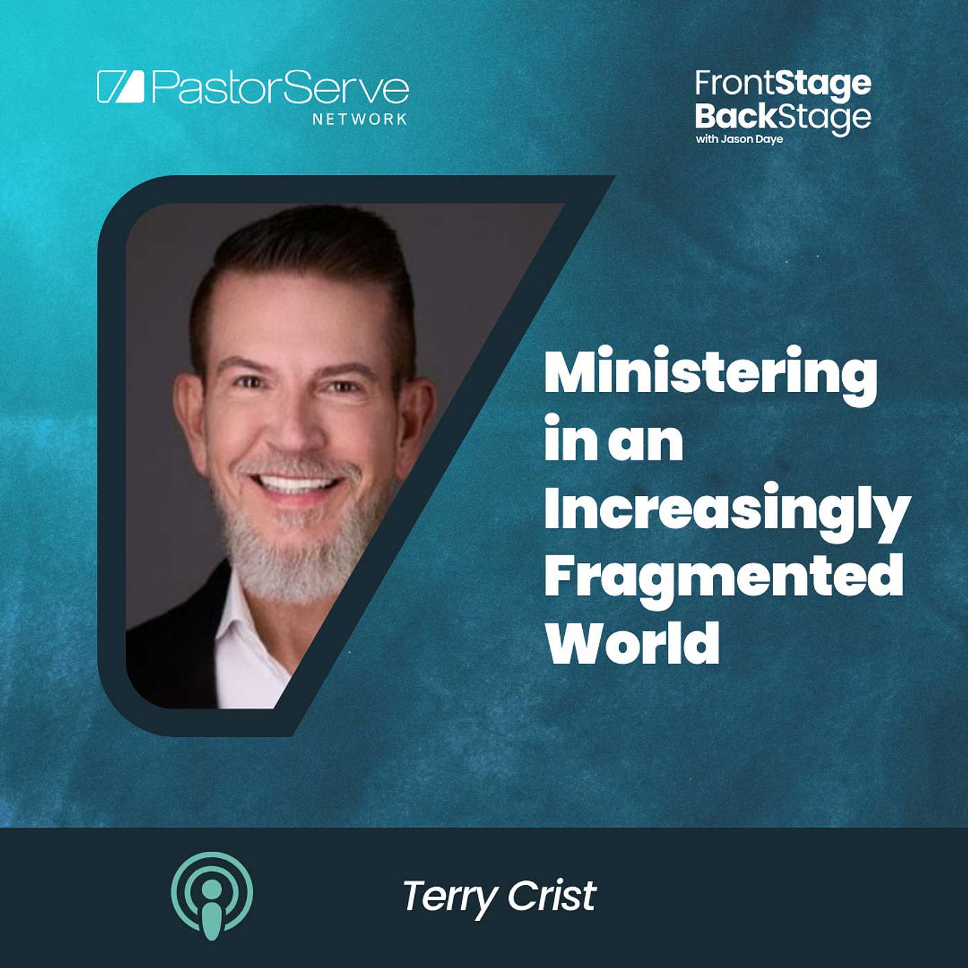 FrontStage BackStage with Jason Daye - Healthy Leadership for Life and Ministry