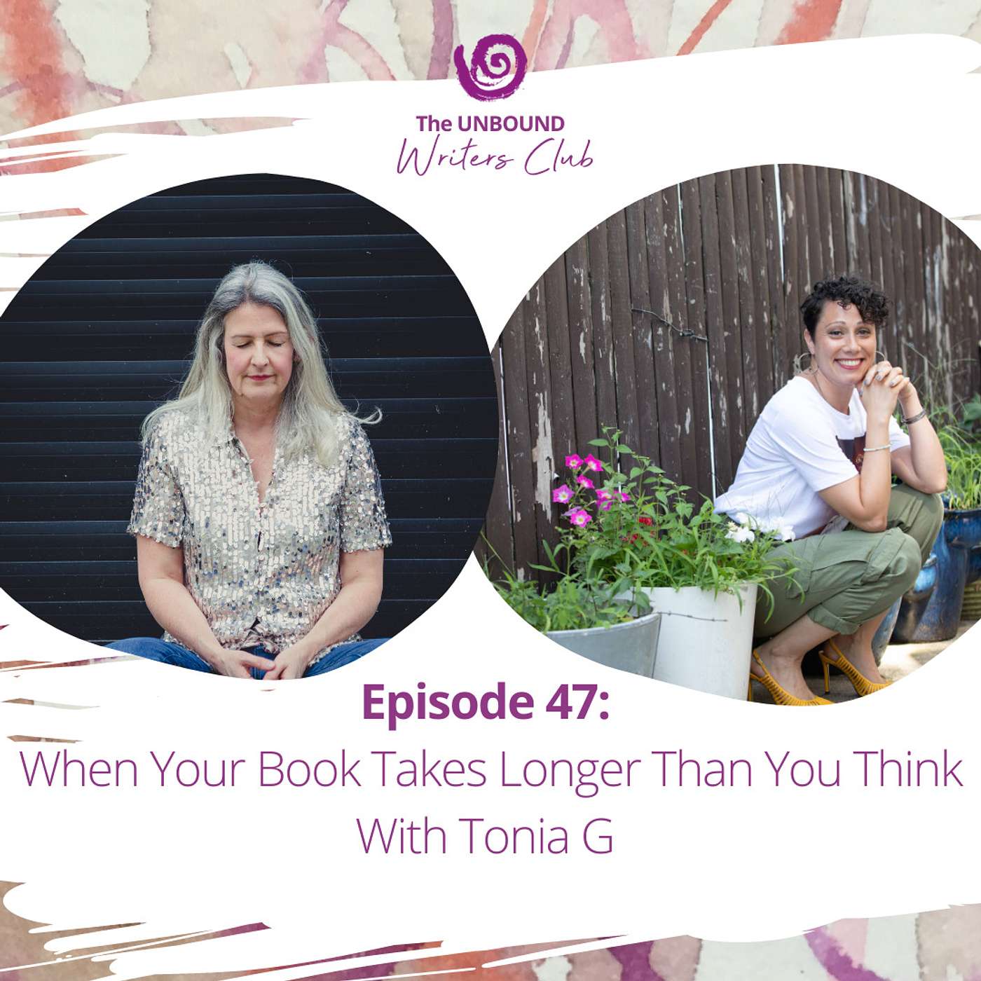 Episode 47: When Your Book Takes Longer Than You Think With Tonia G episode artwork