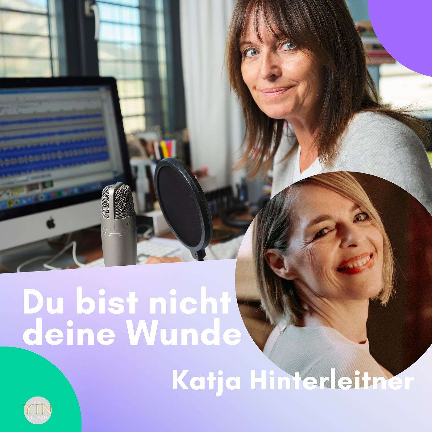 260: Du bist nicht deine Wunde – im Gespräch mit Katja Hinterleitner über Heilung, Berufung und weibliche Kraft episode artwork