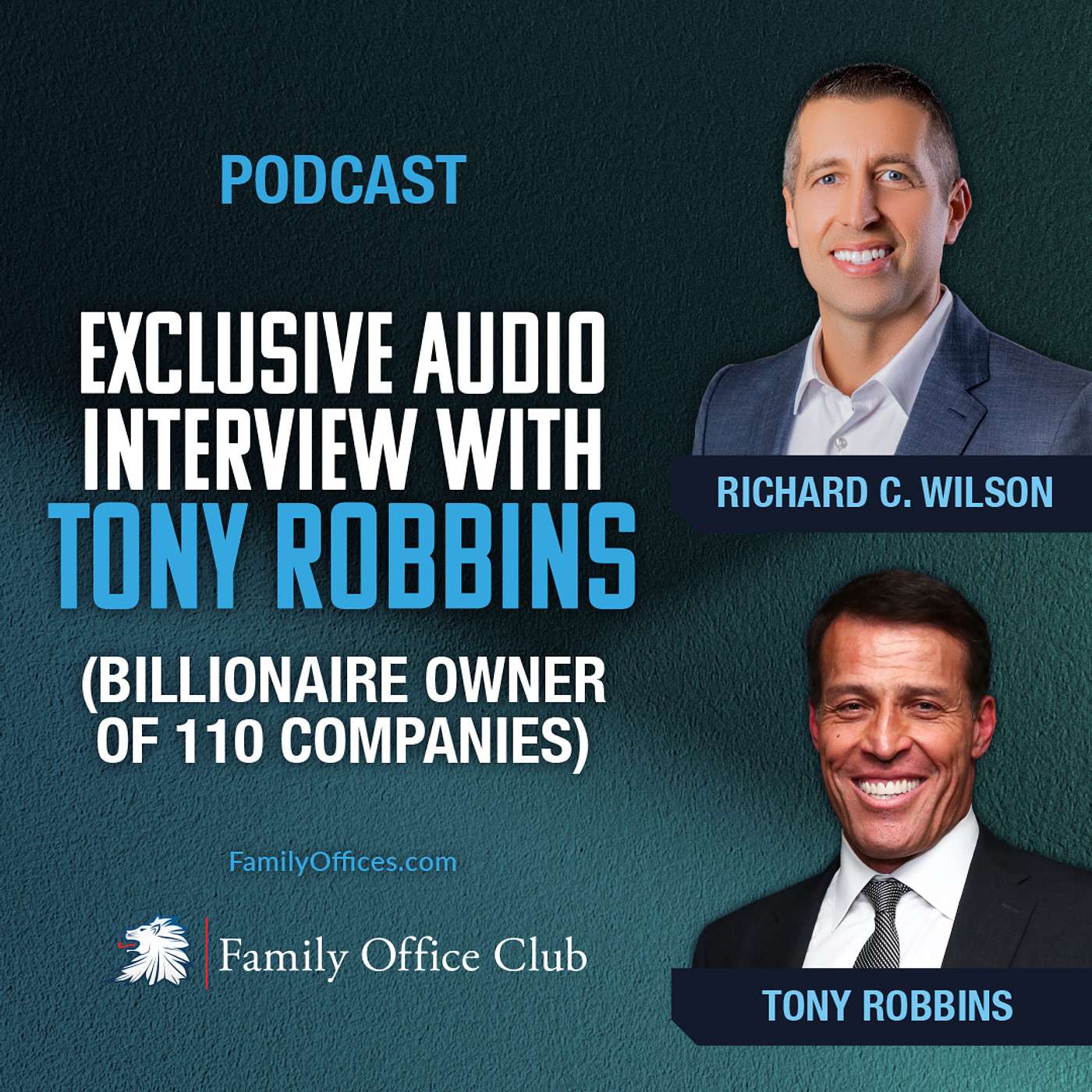 Exclusive Audio Interview with Tony Robbins (Billionaire Owner of 110 Companies)