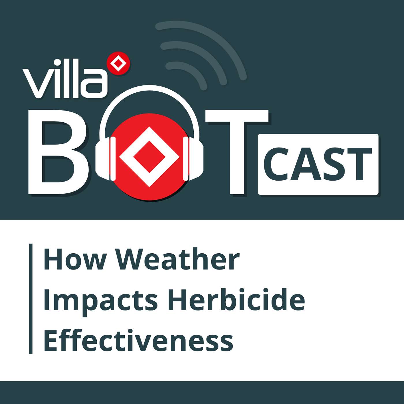 How Weather Impacts Herbicide Effectiveness: A Data-Driven Guide for Smarter Weed Control episode artwork