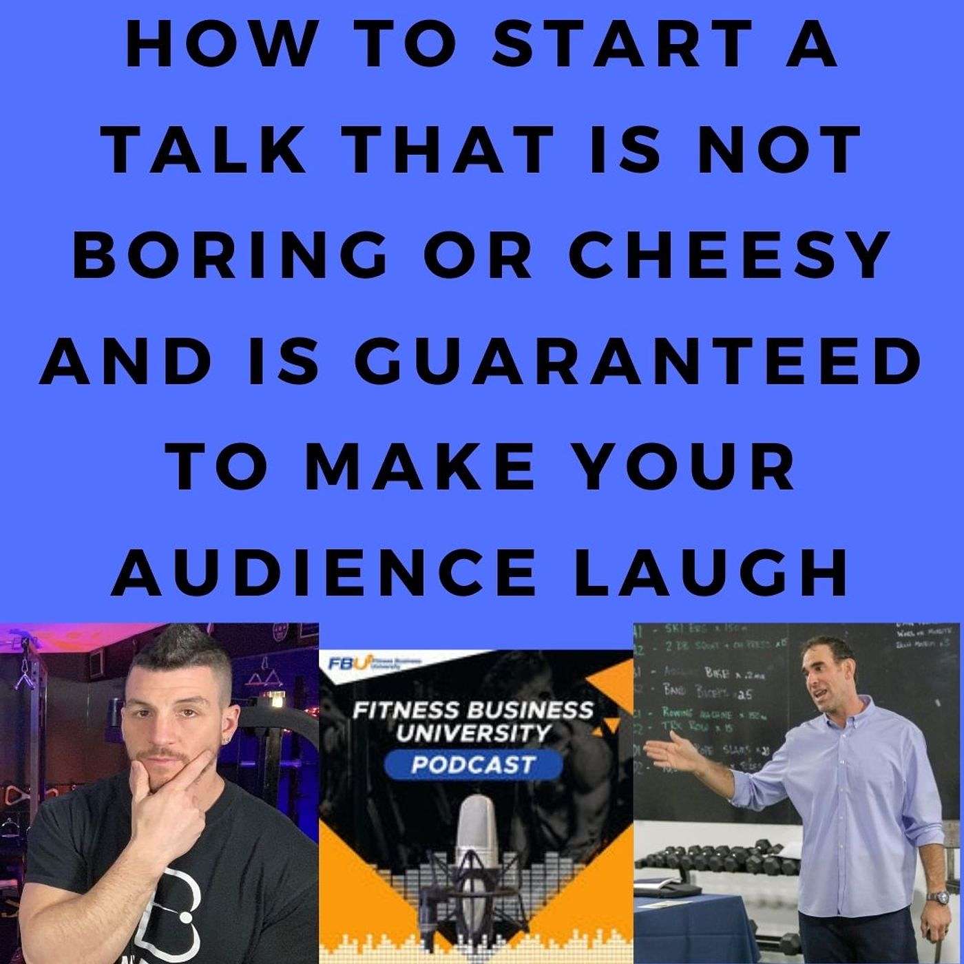 How to Start a Talk That’s Not Boring or Cheesy and is Guaranteed to Make Your Audience Laugh