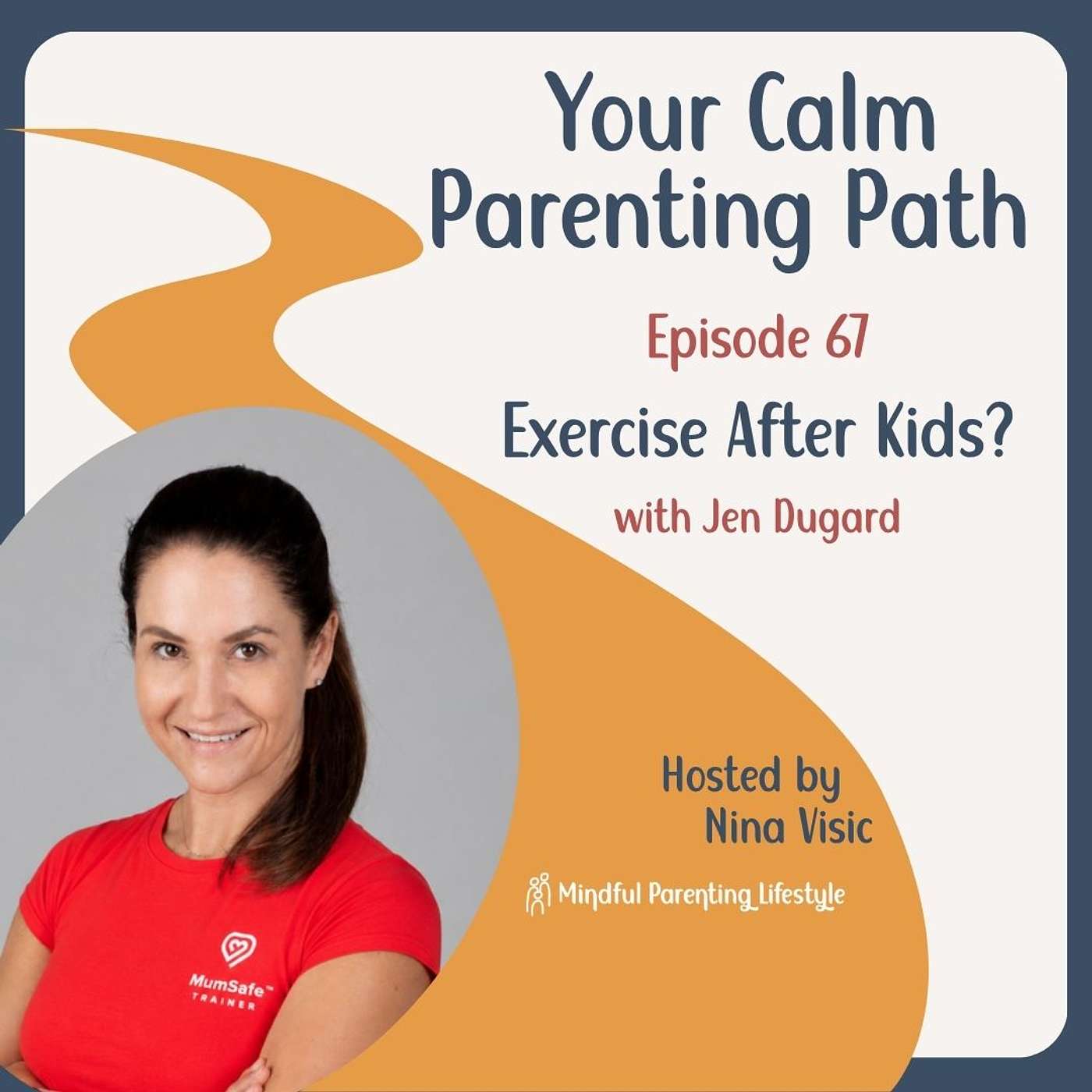 67. Exercise After Kids? with Jen Dugard episode artwork