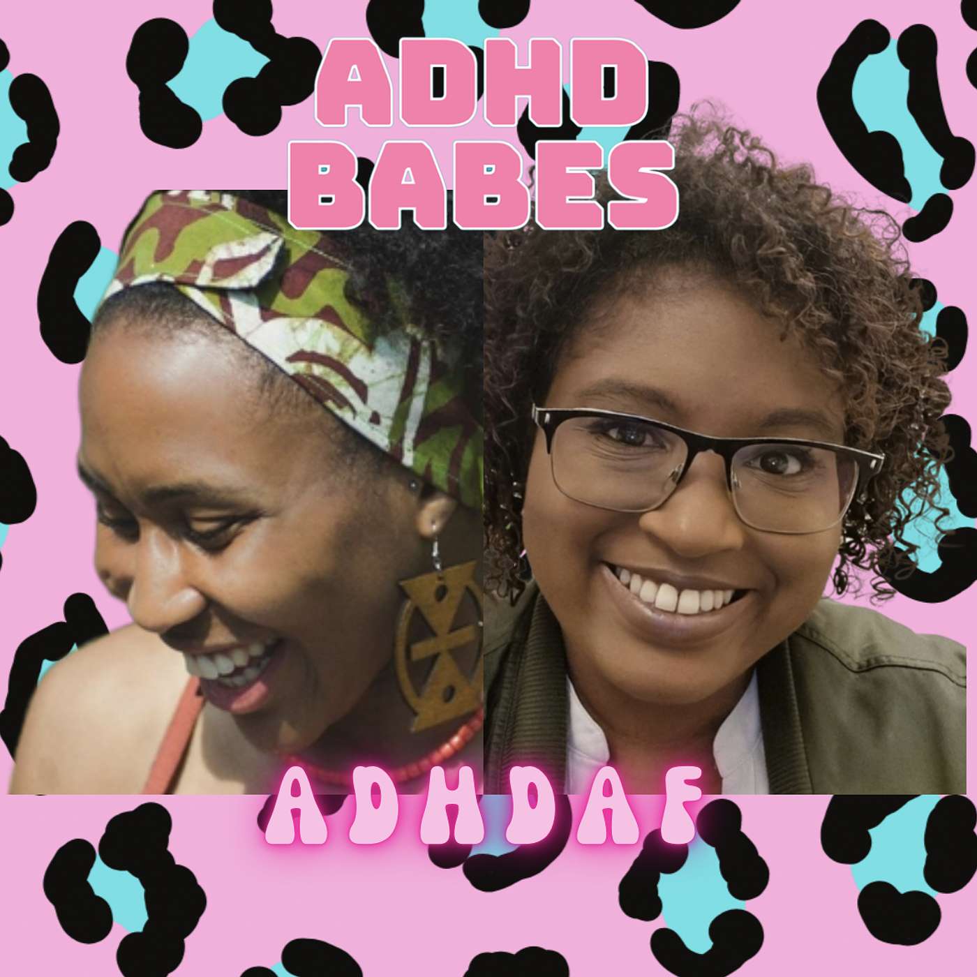 Episode 27 - ADHD Babes: Vivienne Isebor & Shauna Campbell