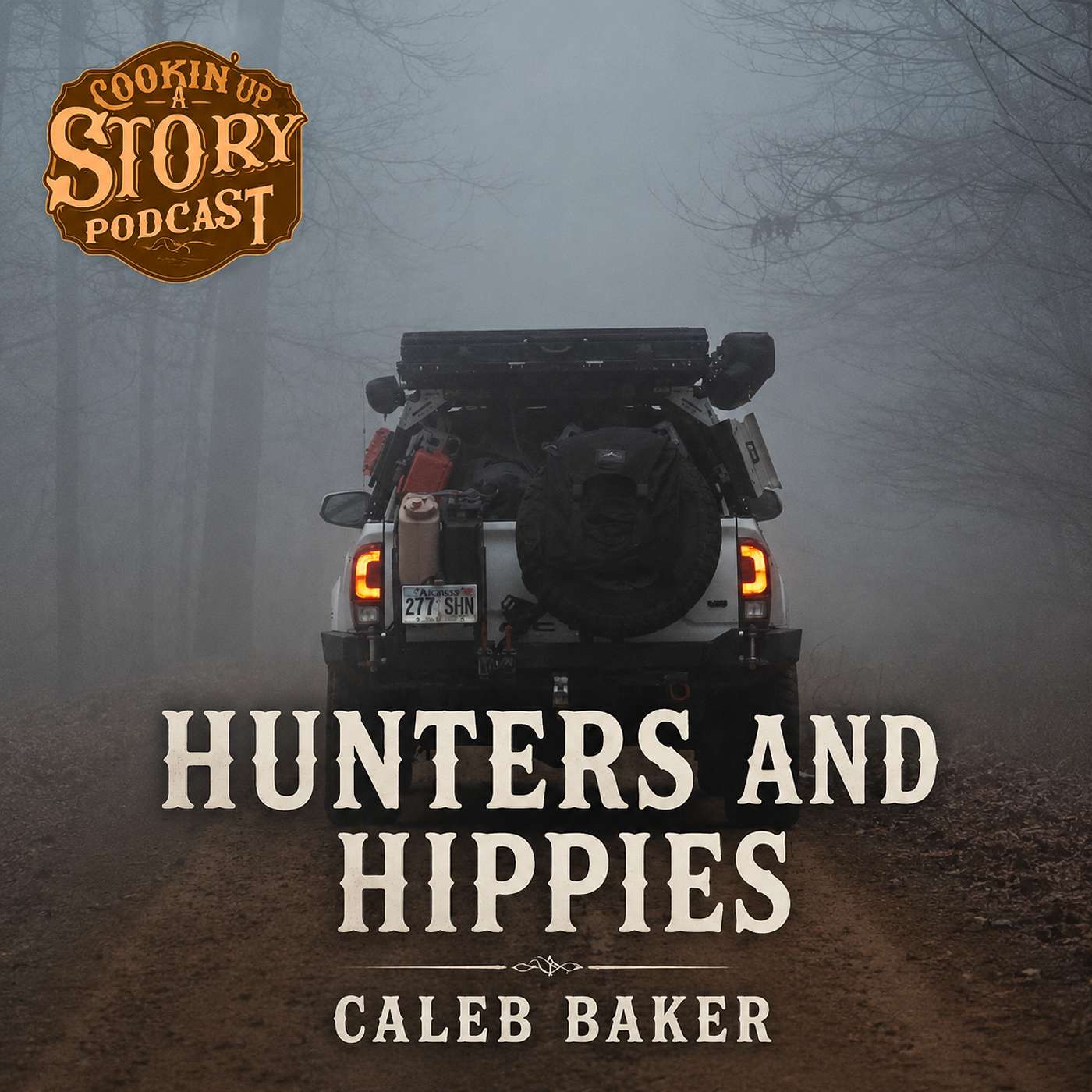 COOKIN' UP A STORY: Hunters and Hippies - Caleb Baker episode artwork