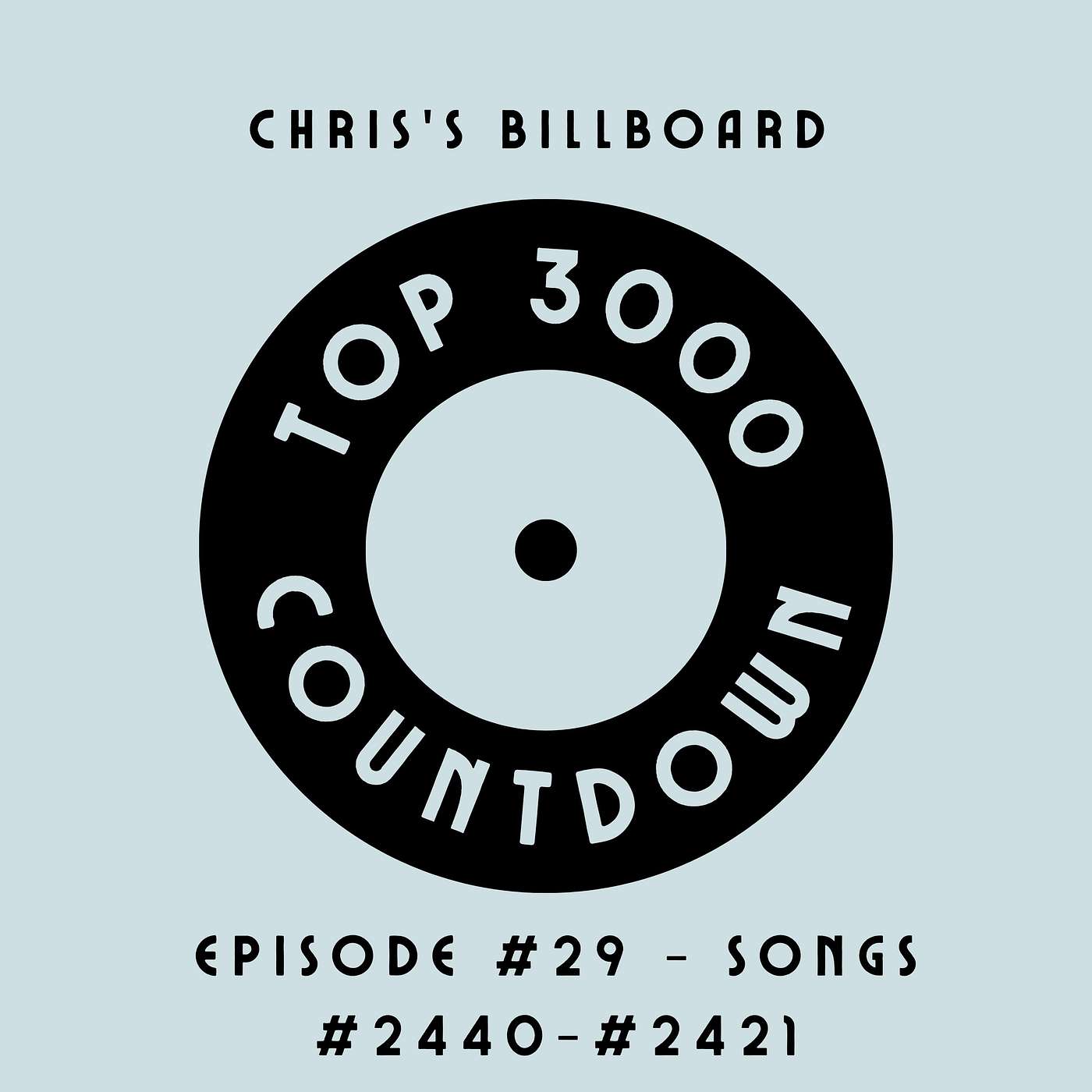 Episode #29 - Songs #2440-#2421