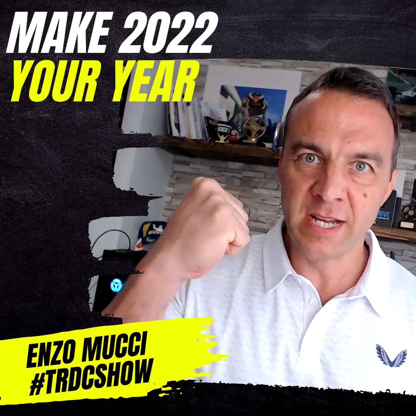 MAKE 2022 YOUR YEAR - #TRDCSHOW S6 E1 - Self Coaching Exercise by Enzo Mucci