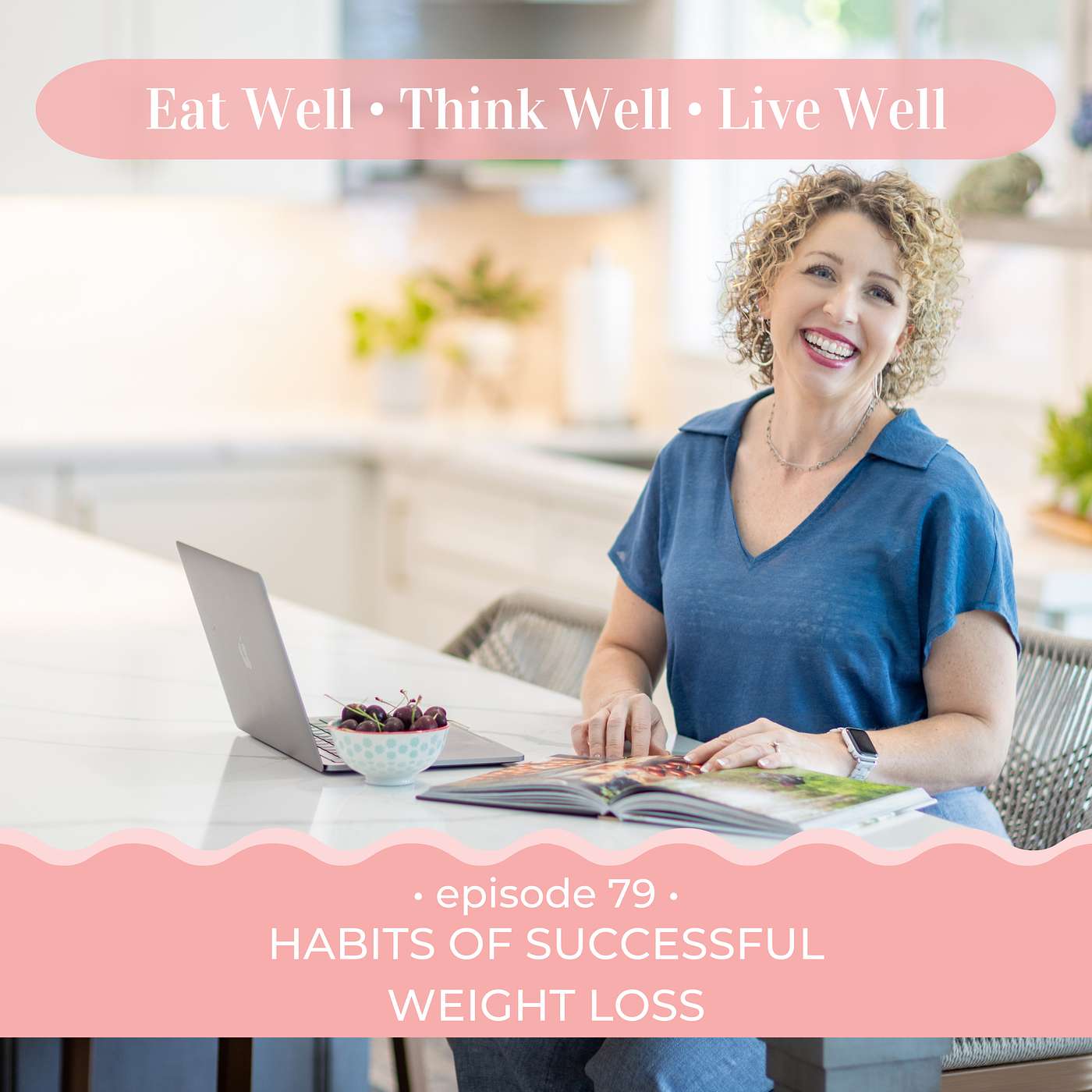 Habits of Successful Weight Loss [Ep. 79]