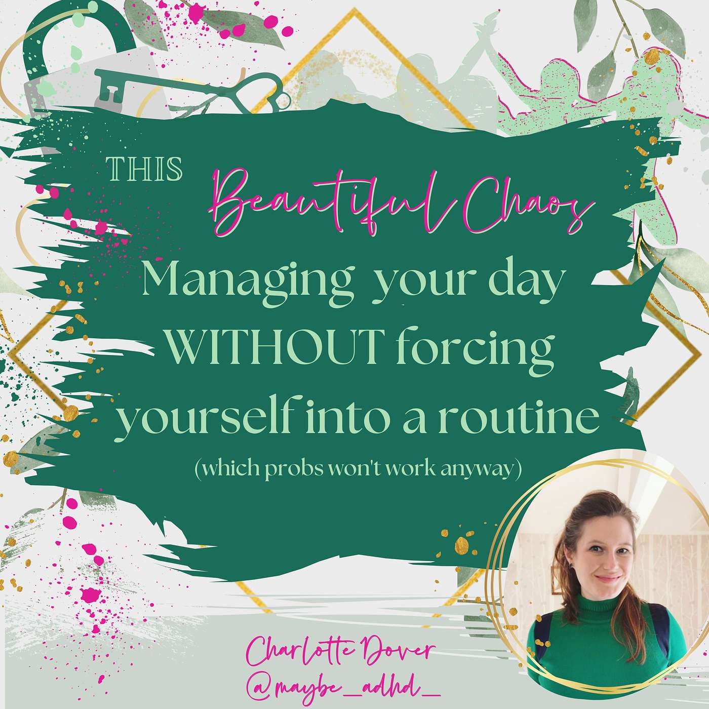 When routine doesn't work with your ADHD this might be why... and a different, ADHD friendly way of setting up your days and weeks! episode artwork