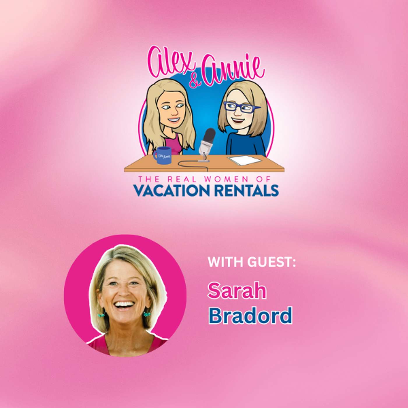 Sarah Bradford Unfiltered: Fix These Vacation Rental Mistakes Before 2026