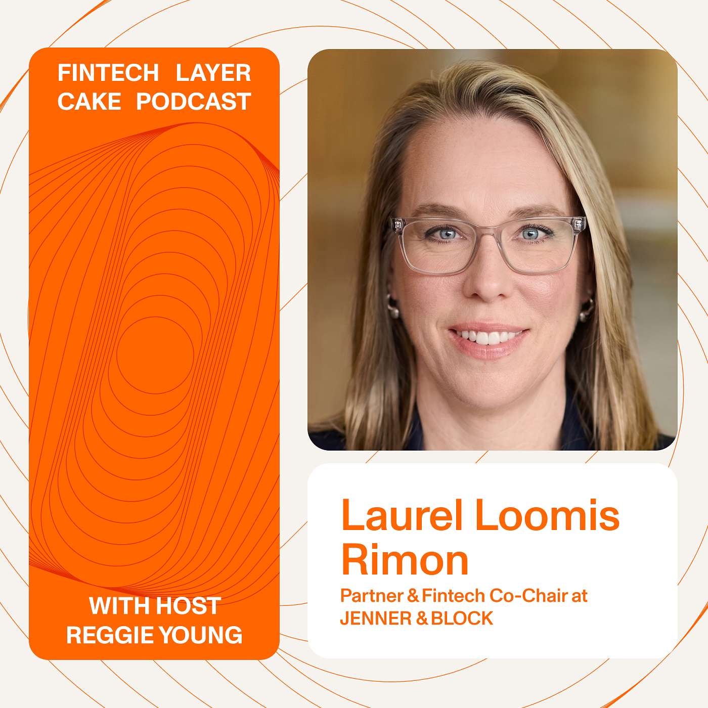 A Former Prosecutor on How Fintechs Become Targets, with Laurel Loomis Rimon  from Jenner & Block episode artwork