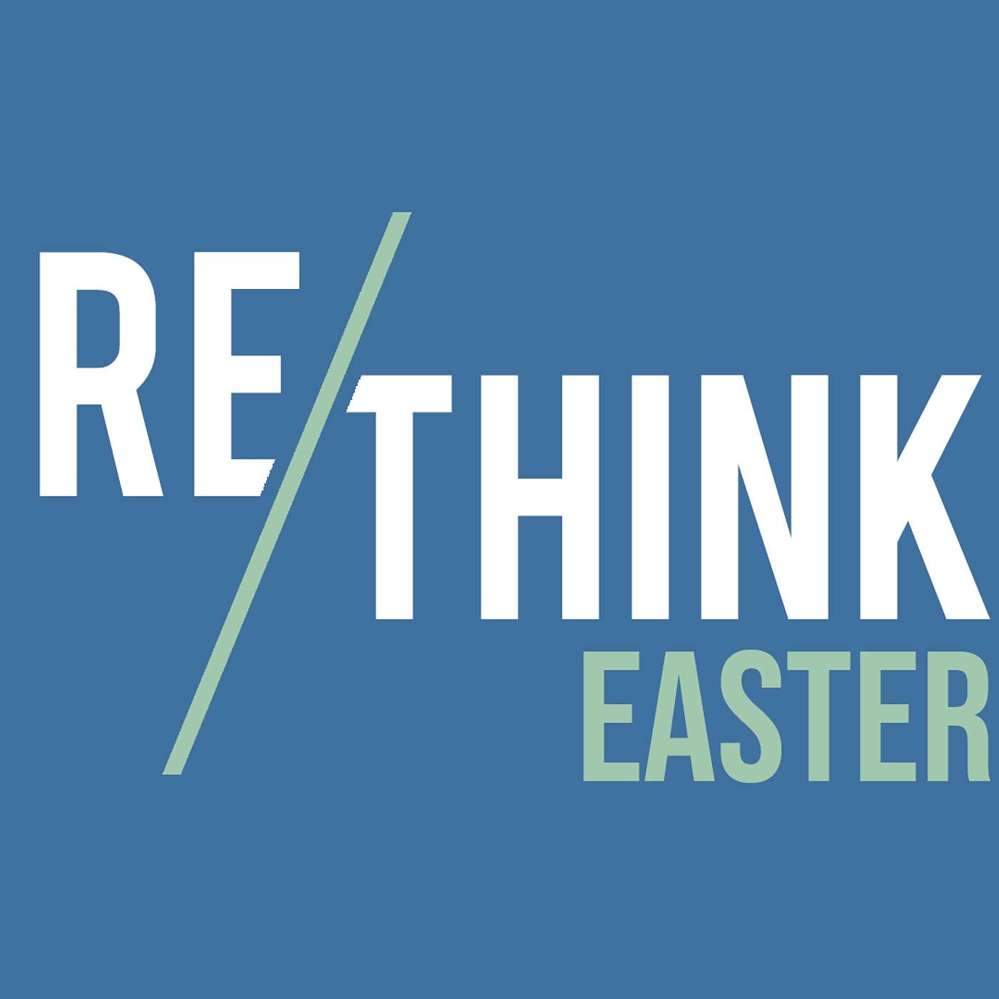 Rethink: Easter episode artwork