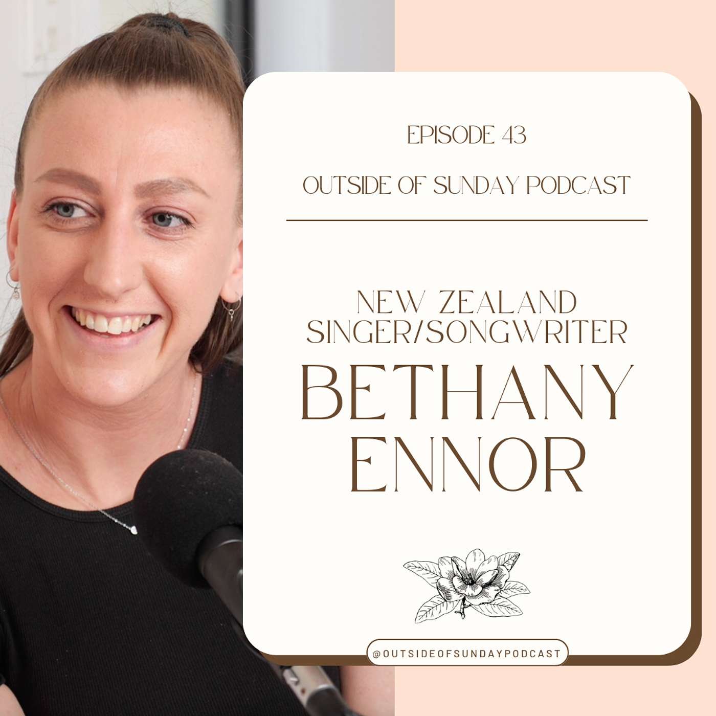 Episode 43 - NZ Singer/Songwriter Bethany Ennor, Part 1