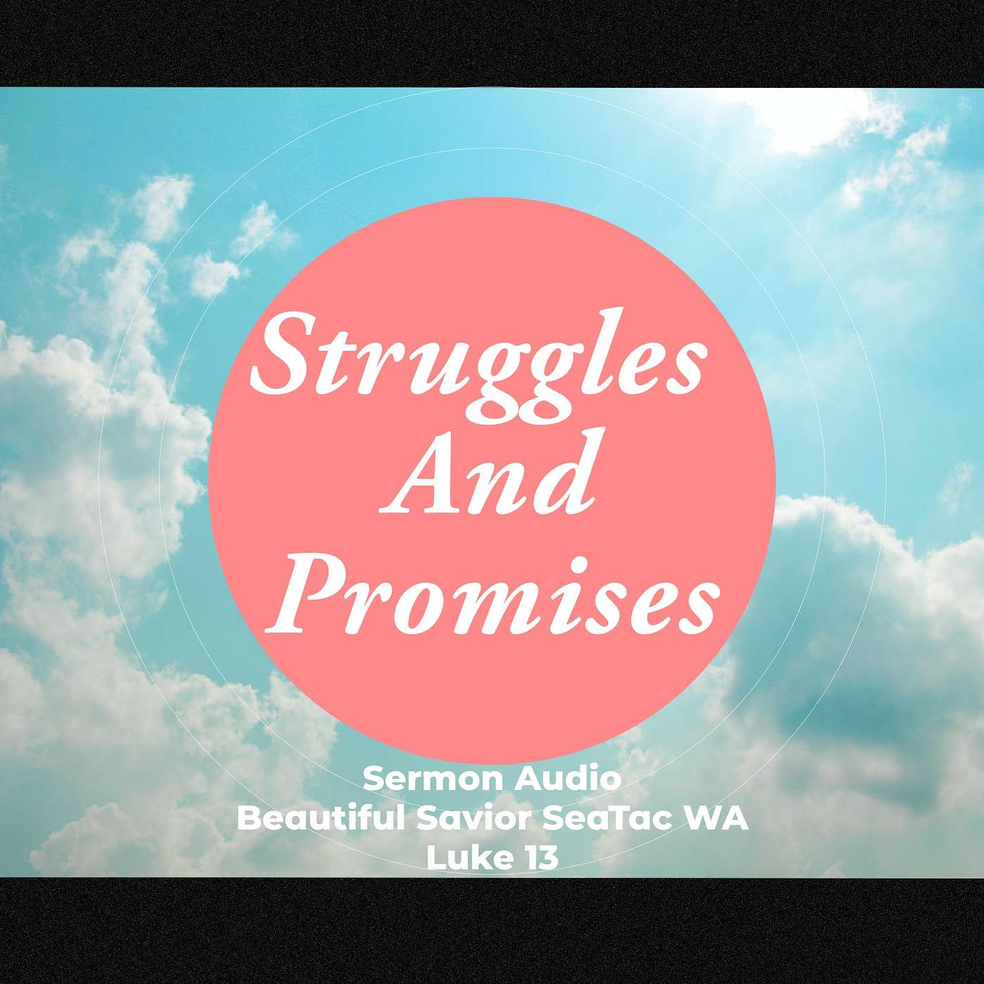 Struggles and Promises: Shaped for Holiness