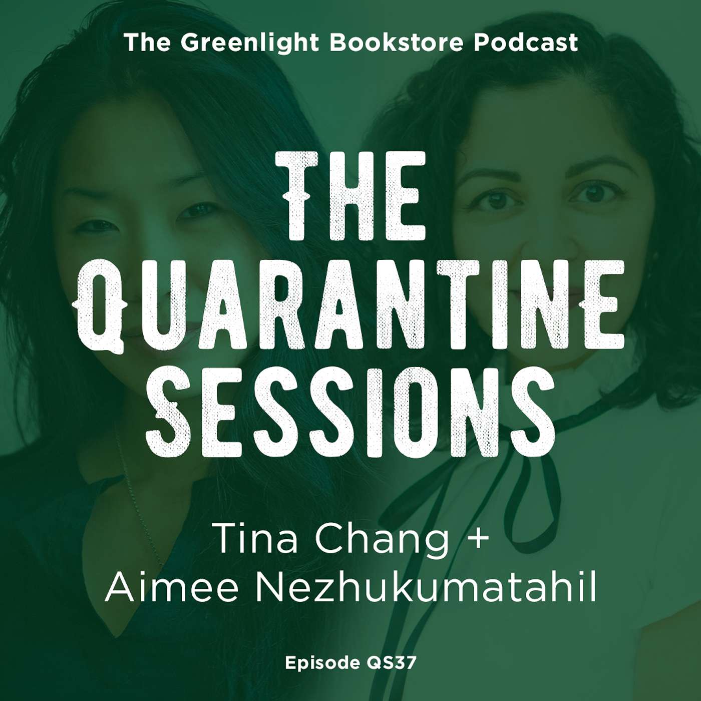 Episode QS37: Tina Chang + Aimee Nezhukumatahil (February 11, 2021)