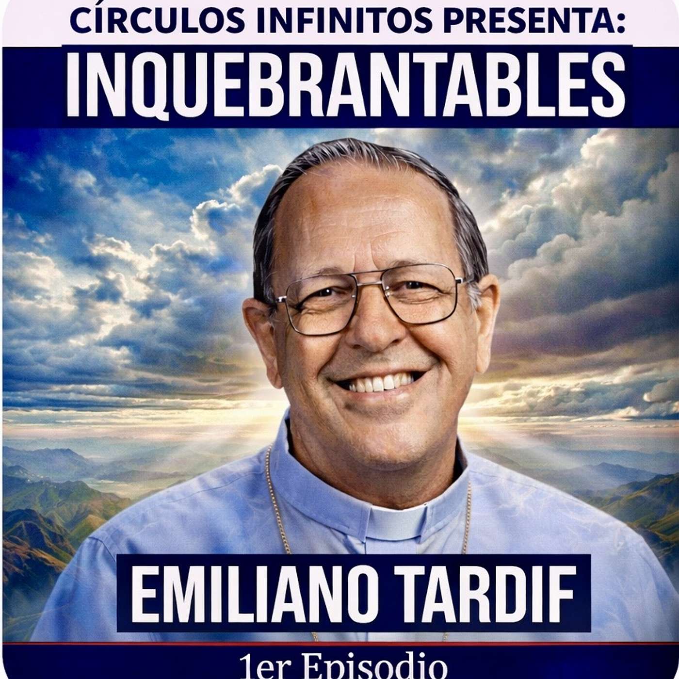 Serie: Inquebrantables - Episodio 2: Emiliano Tardif episode artwork