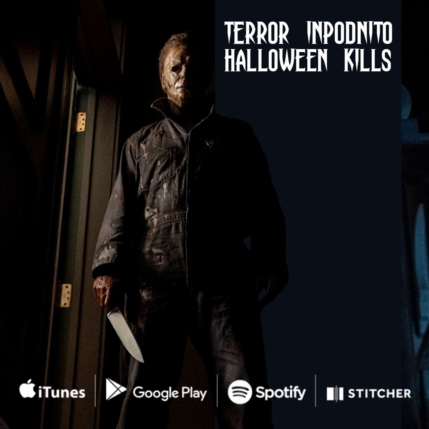 Terror InPodnito - Ep. 143 - Halloween Kills (Alex's Own Little Island)