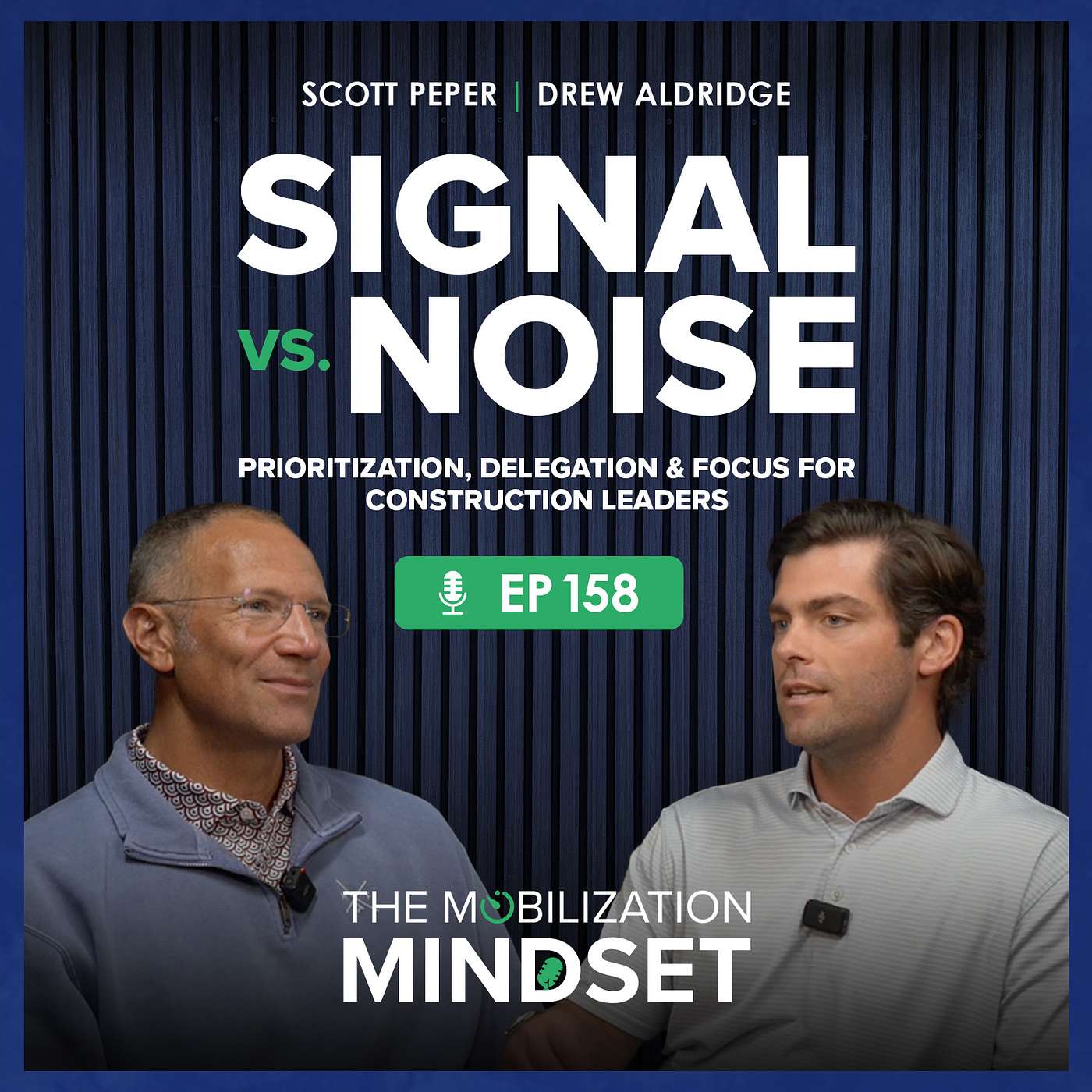 Episode 158 | Signal vs. Noise: Prioritization, Delegation & Focus for Construction Leaders episode artwork