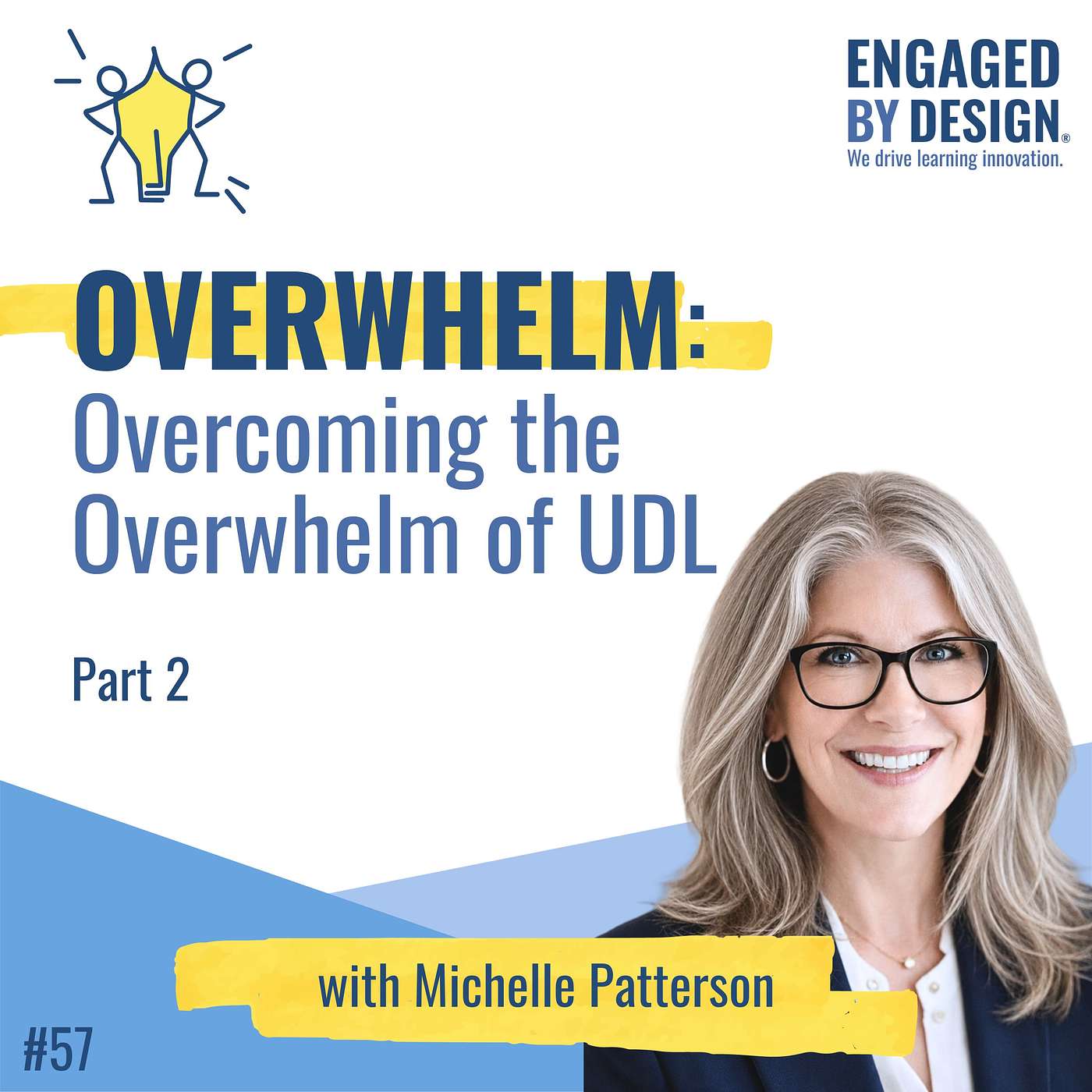 Overcoming the Overwhelm of UDL with Michelle Patterson - Part 2 episode artwork