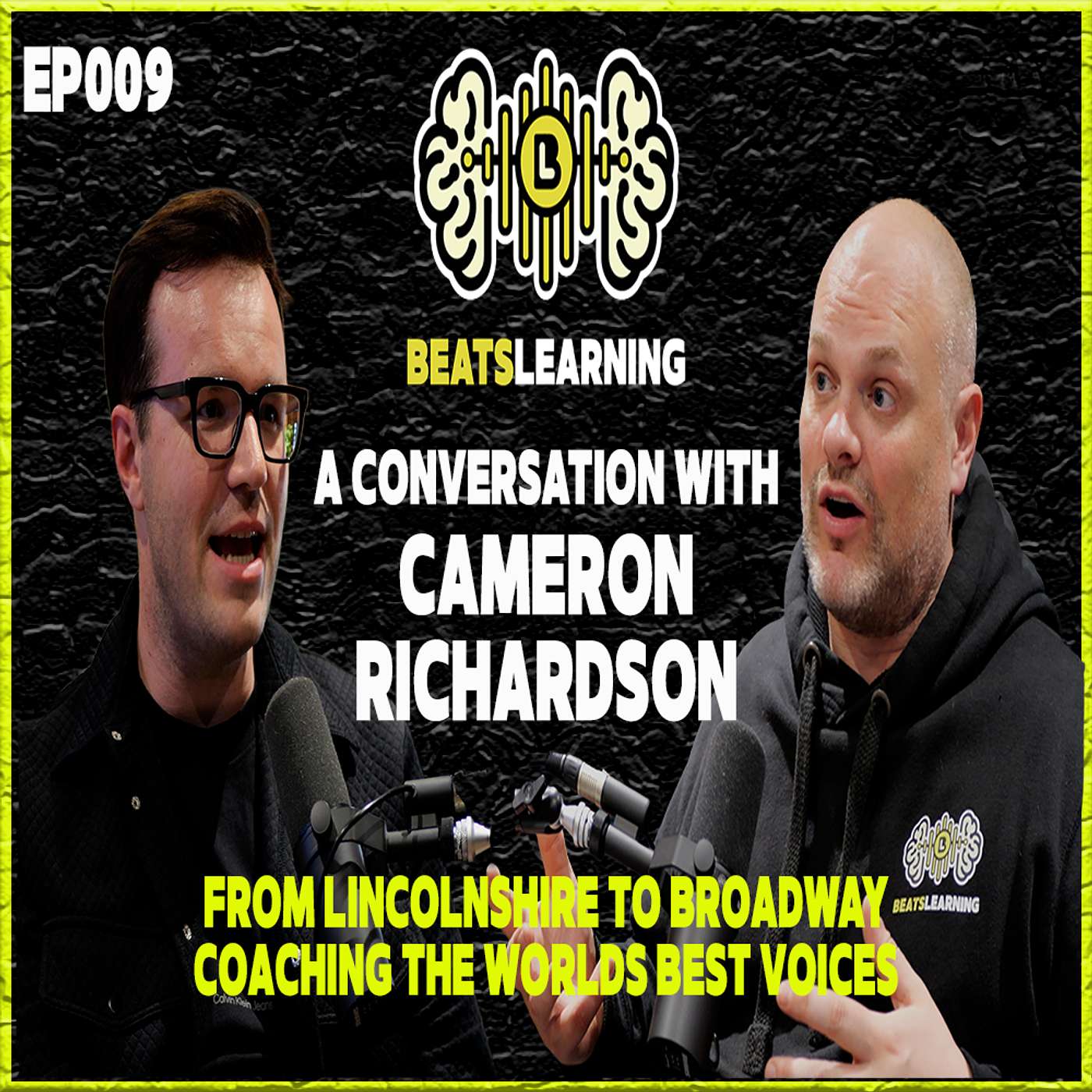 EP009 – Cameron Richardson: From Lincolnshire to Broadway
