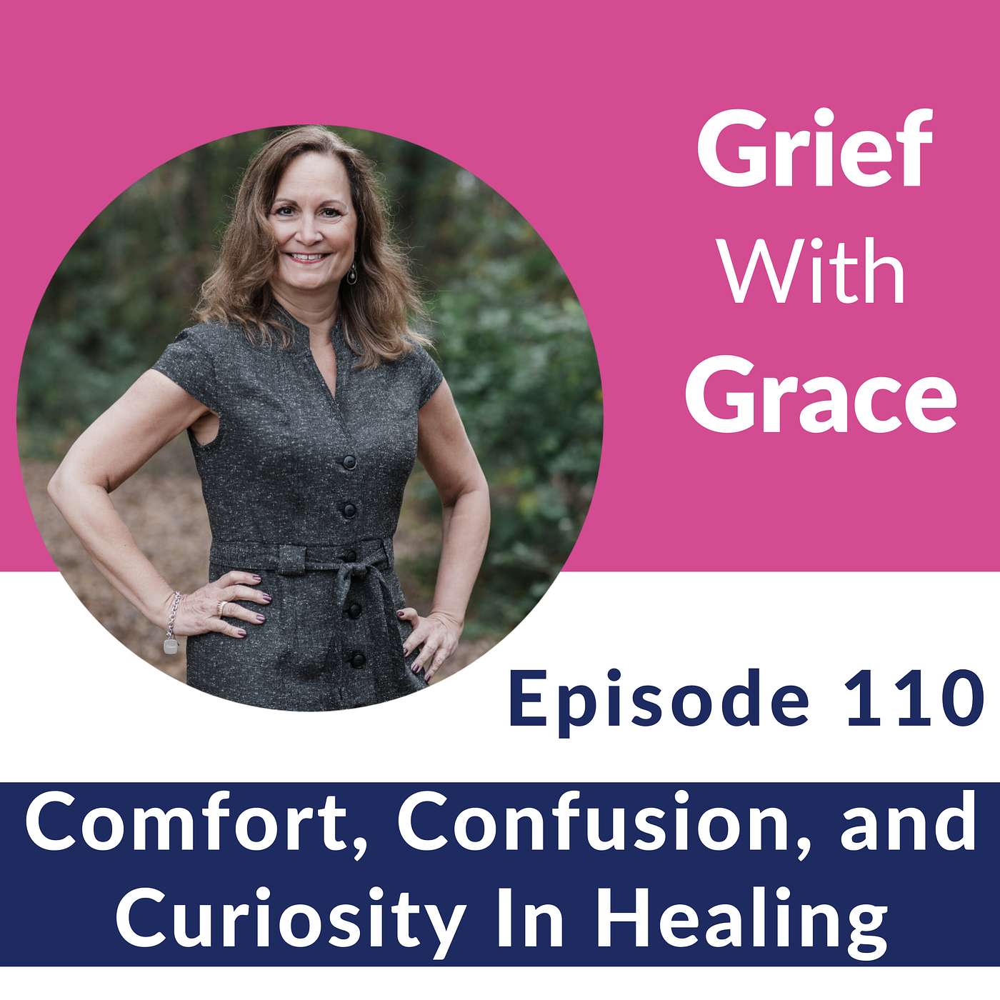 Ep 110 Comfort, Confusion & Curiosity In Healing