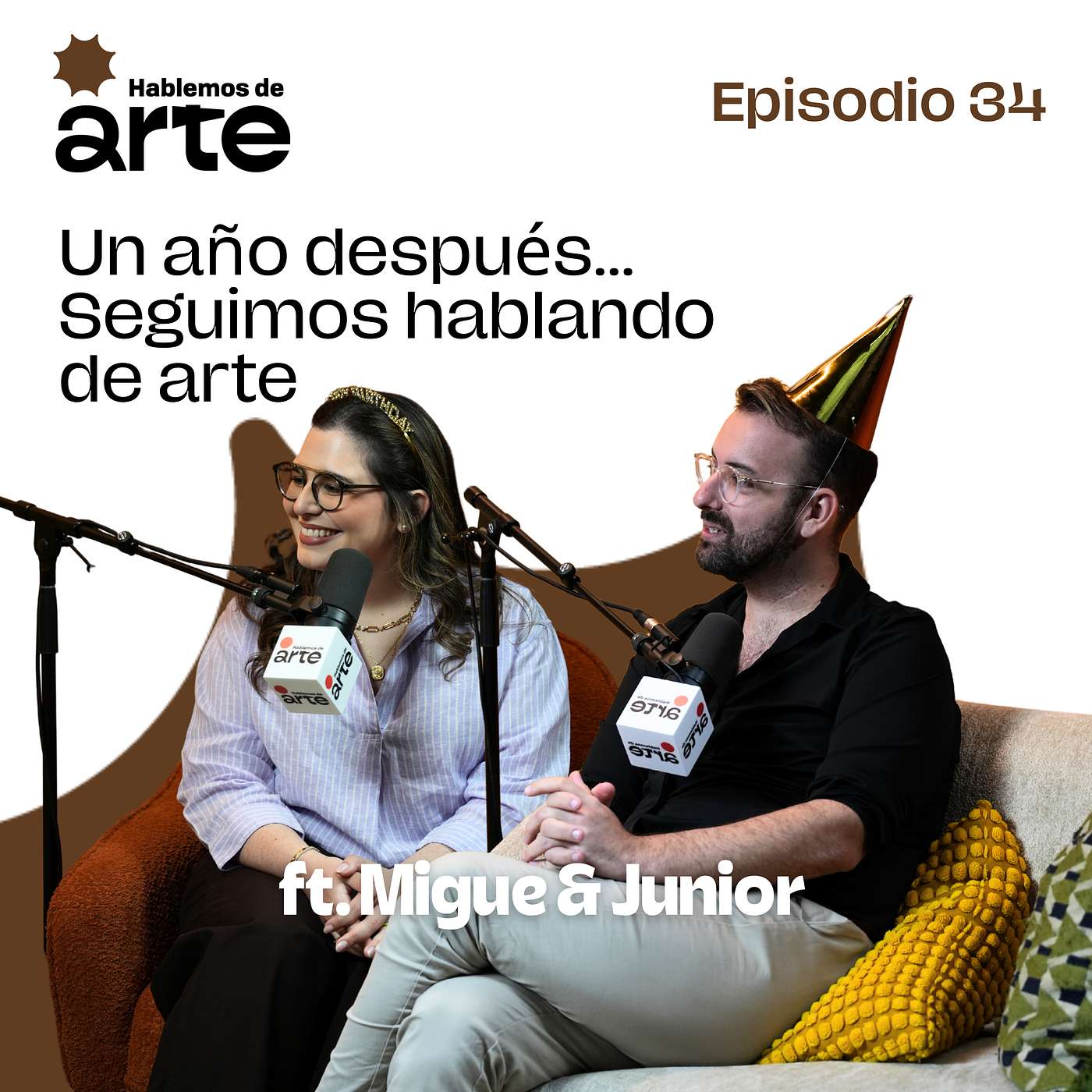 Ep. 34 | Un año después… seguimos hablando de arte | Con Migue & Junior