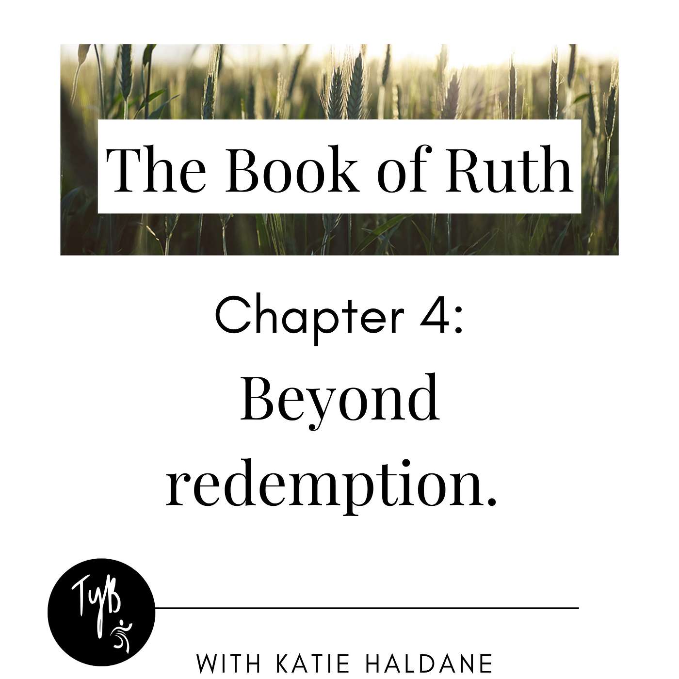 Beyond Redemption - Ruth Chapter 4 episode artwork